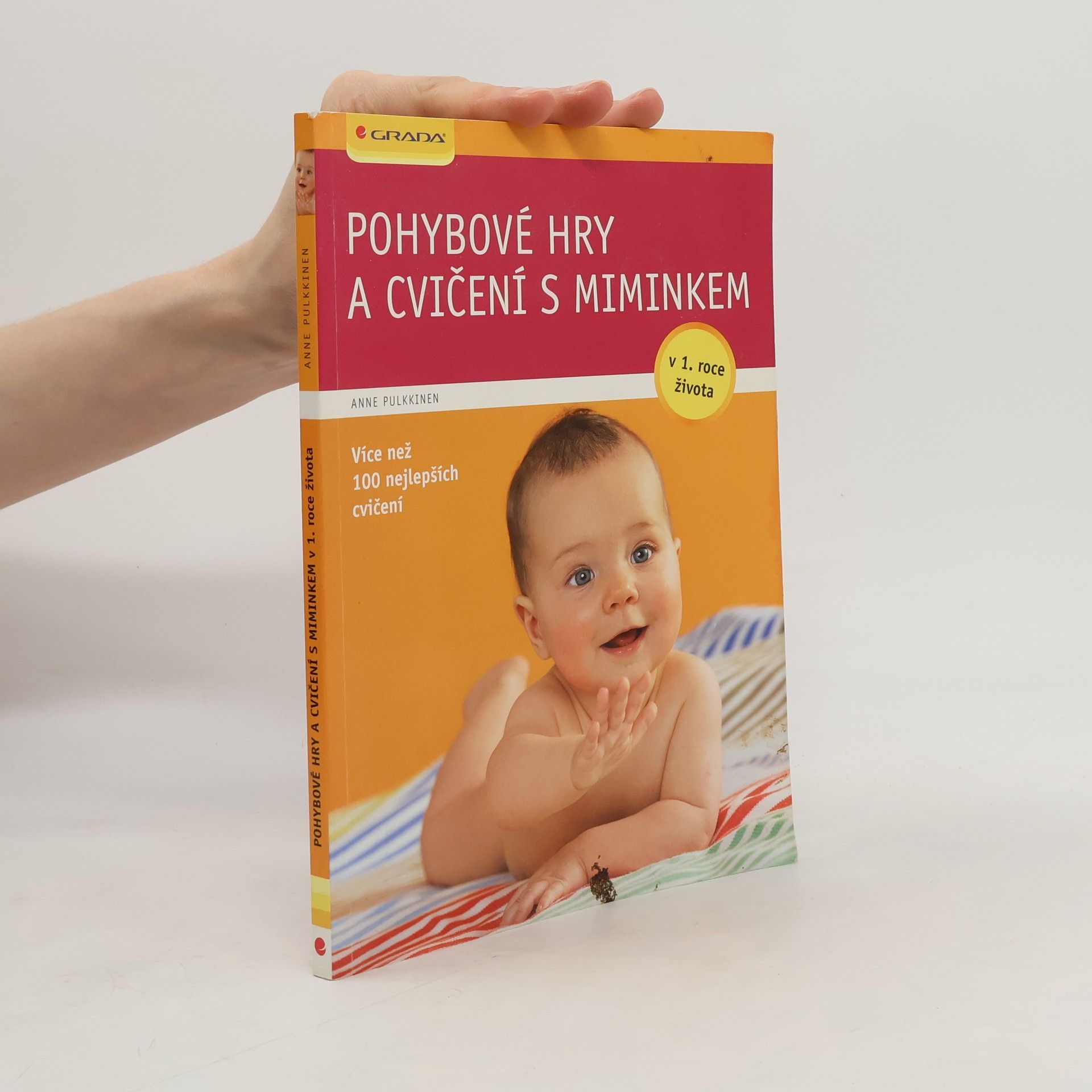 Anne Pulkkinen Pohybové hry a cvičení s miminkem v 1. roce života