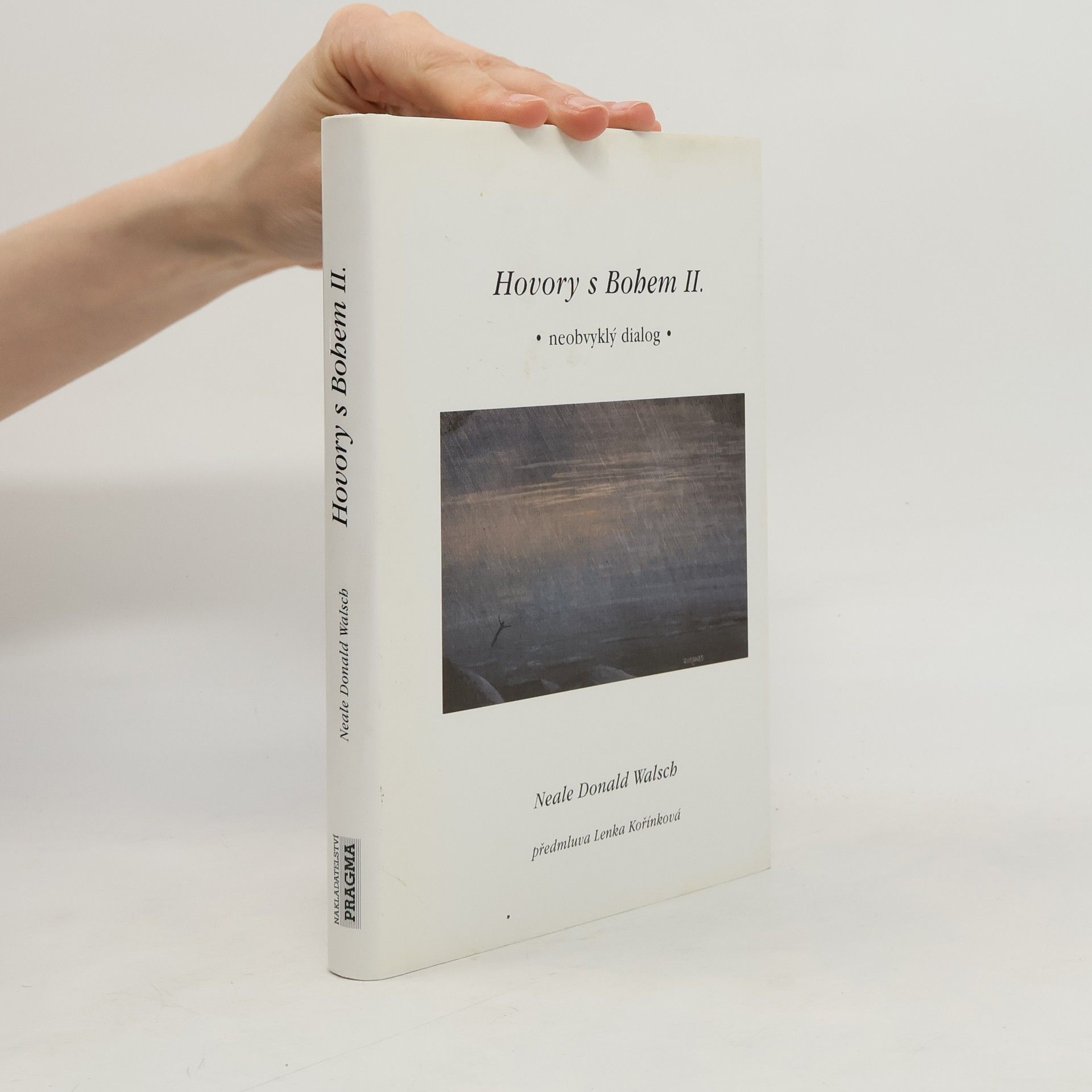Neale Donald Walsch Hovory s Bohem II. Neobvyklý dialog