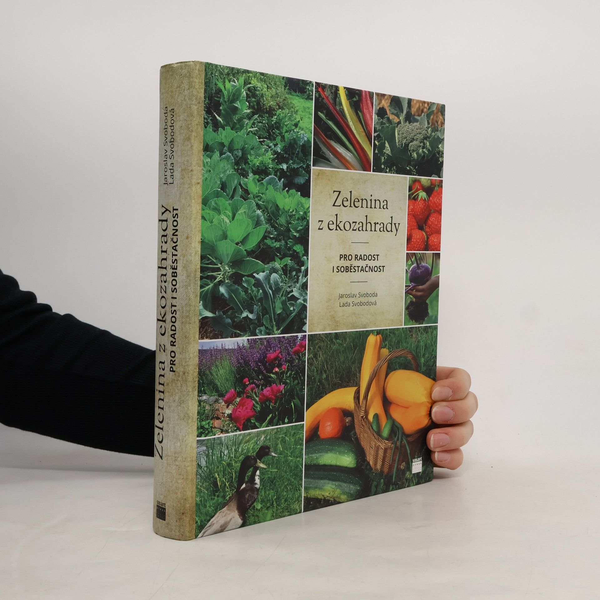 Jaroslav Svoboda Zelenina z ekozahrady pro radost i soběstačnost