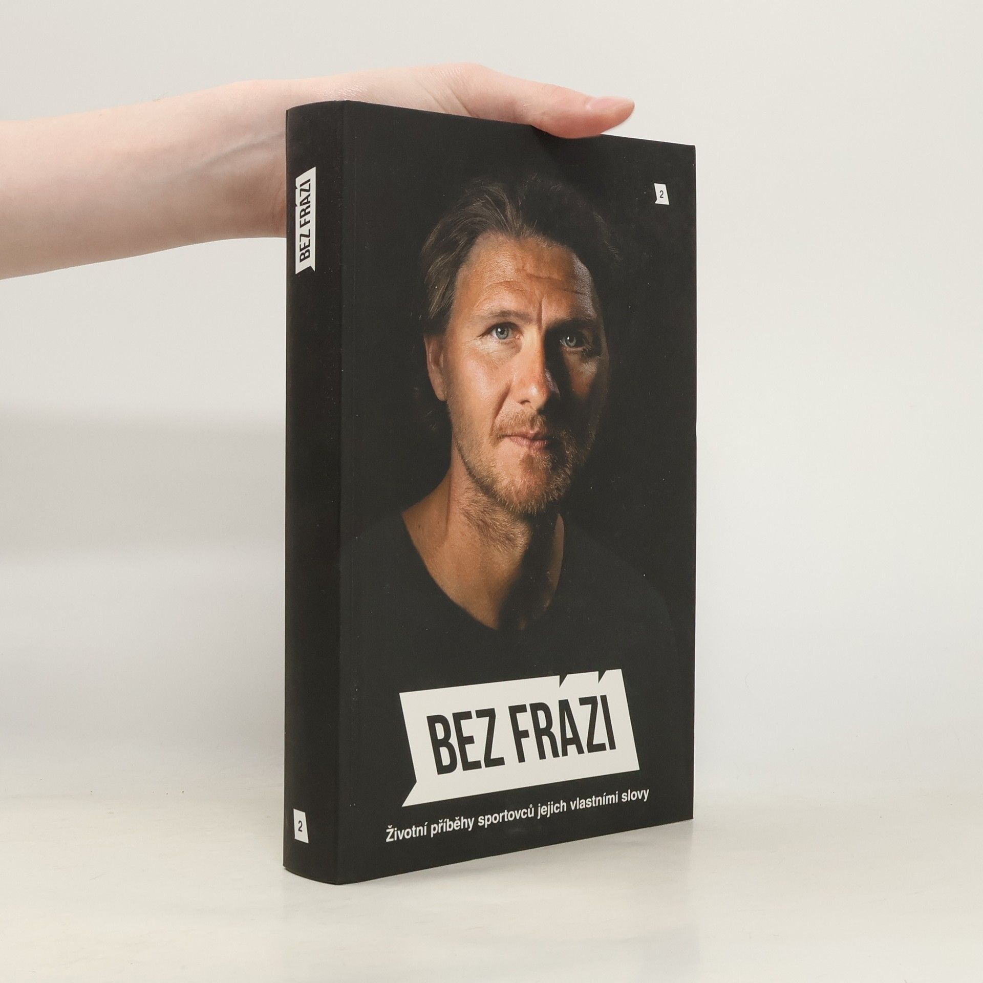 Autorenkollektiv Bez frází 2. Životní příběhy sportovců jejich vlastními slovy
