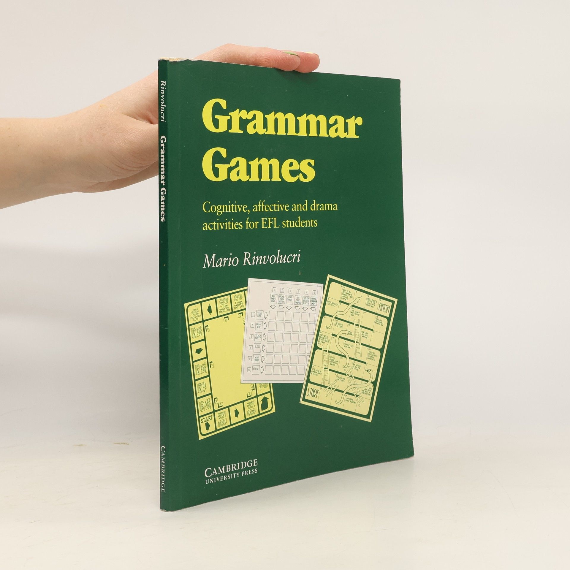 Mario Rinvolucri Grammar Games : cognitive, affective and drama activities for EFL students