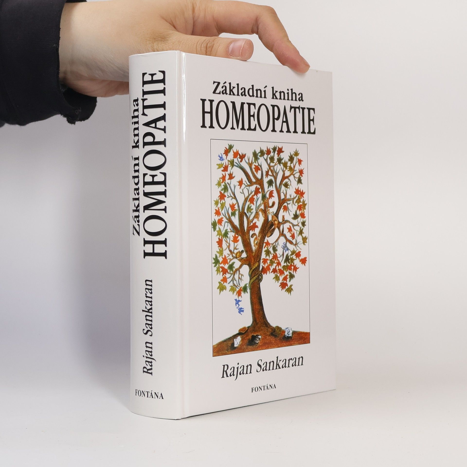 Rajan Sankaran Základní kniha homeopatie