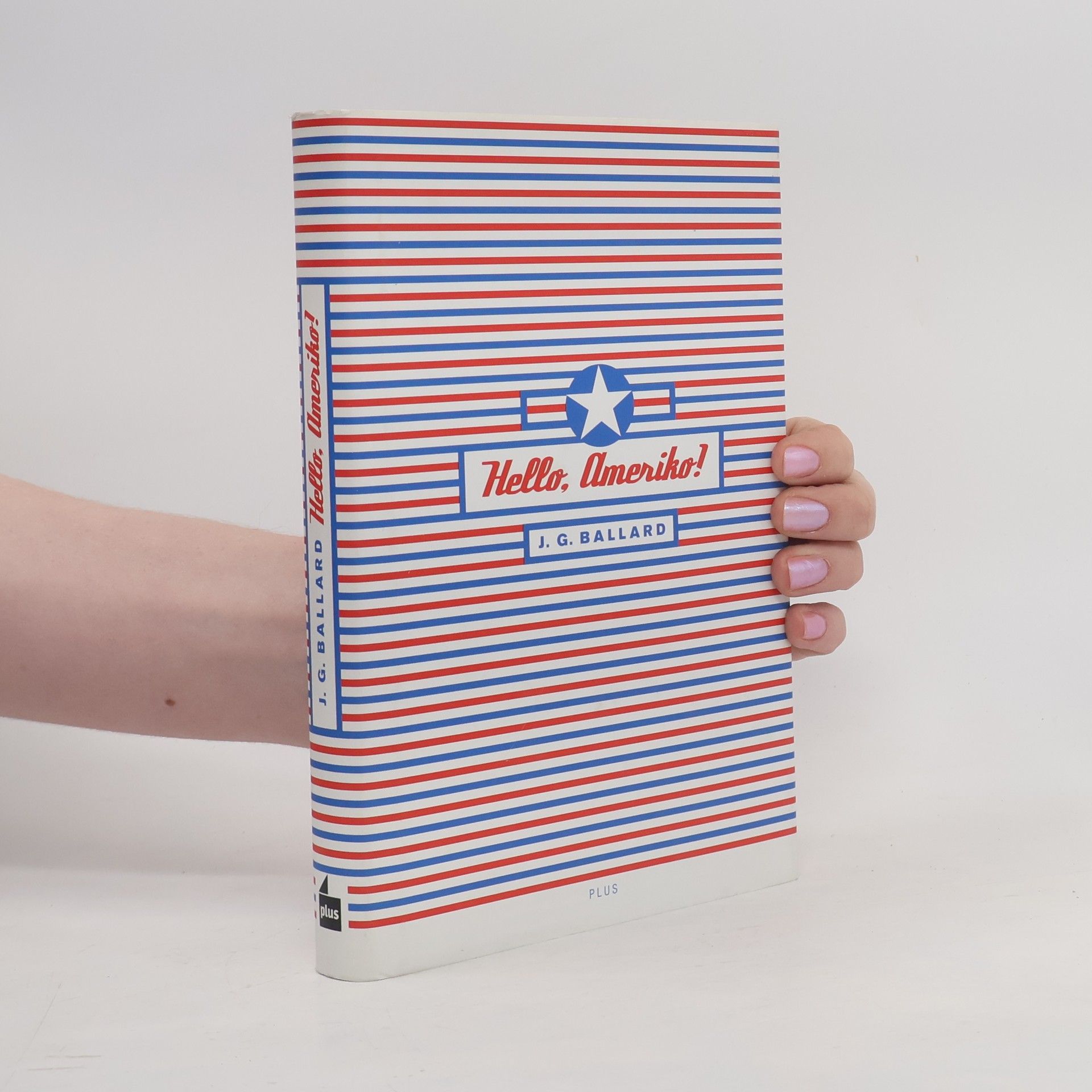 James Graham Ballard Hello, Ameriko!