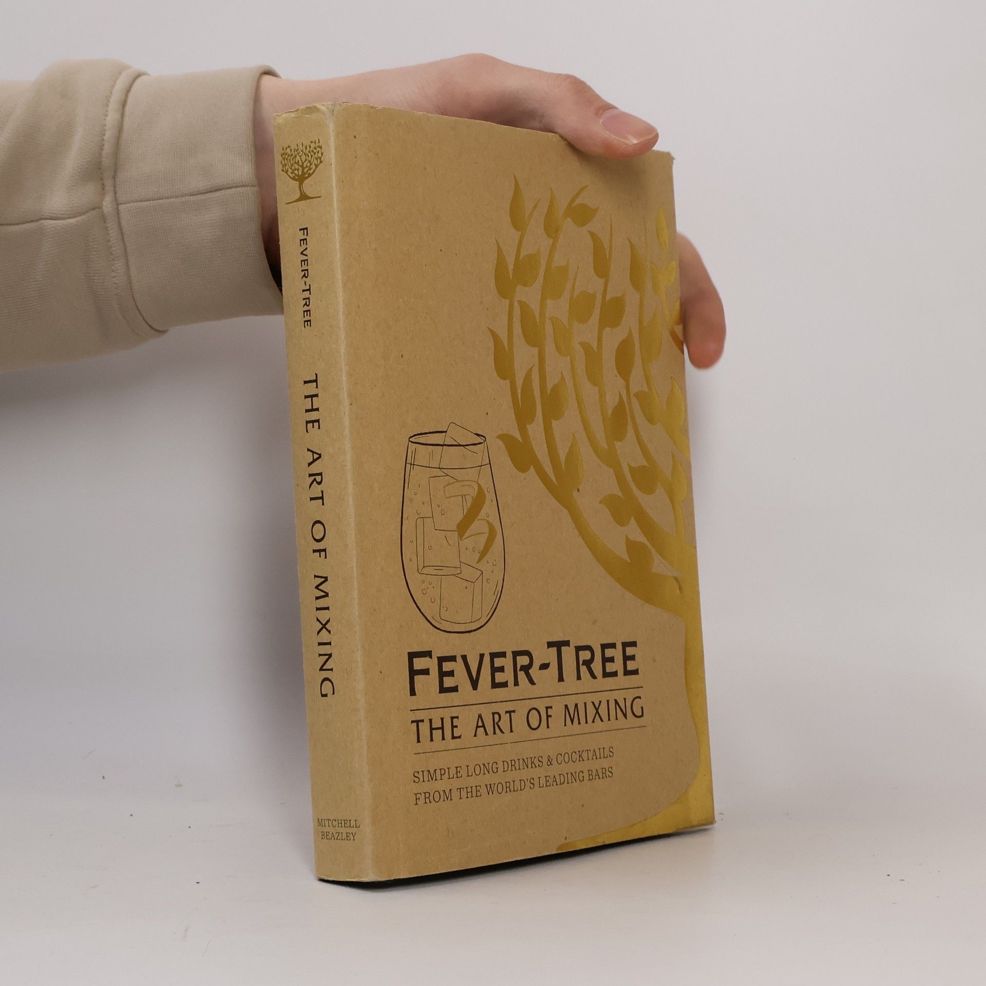 Fever tree - the art of mixing: Simple long drinks & cocktails from the world's leading bars.