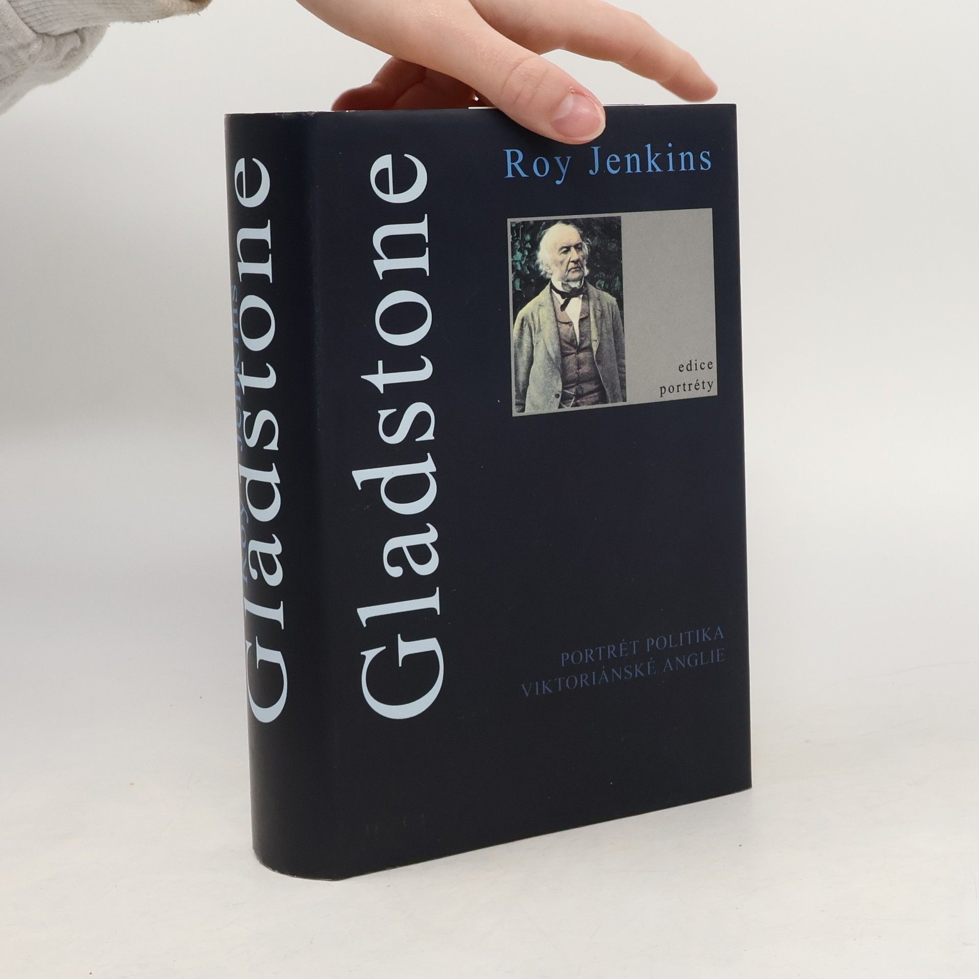 Roy Jenkins Gladstone. Portrét politika viktoriánské Anglie