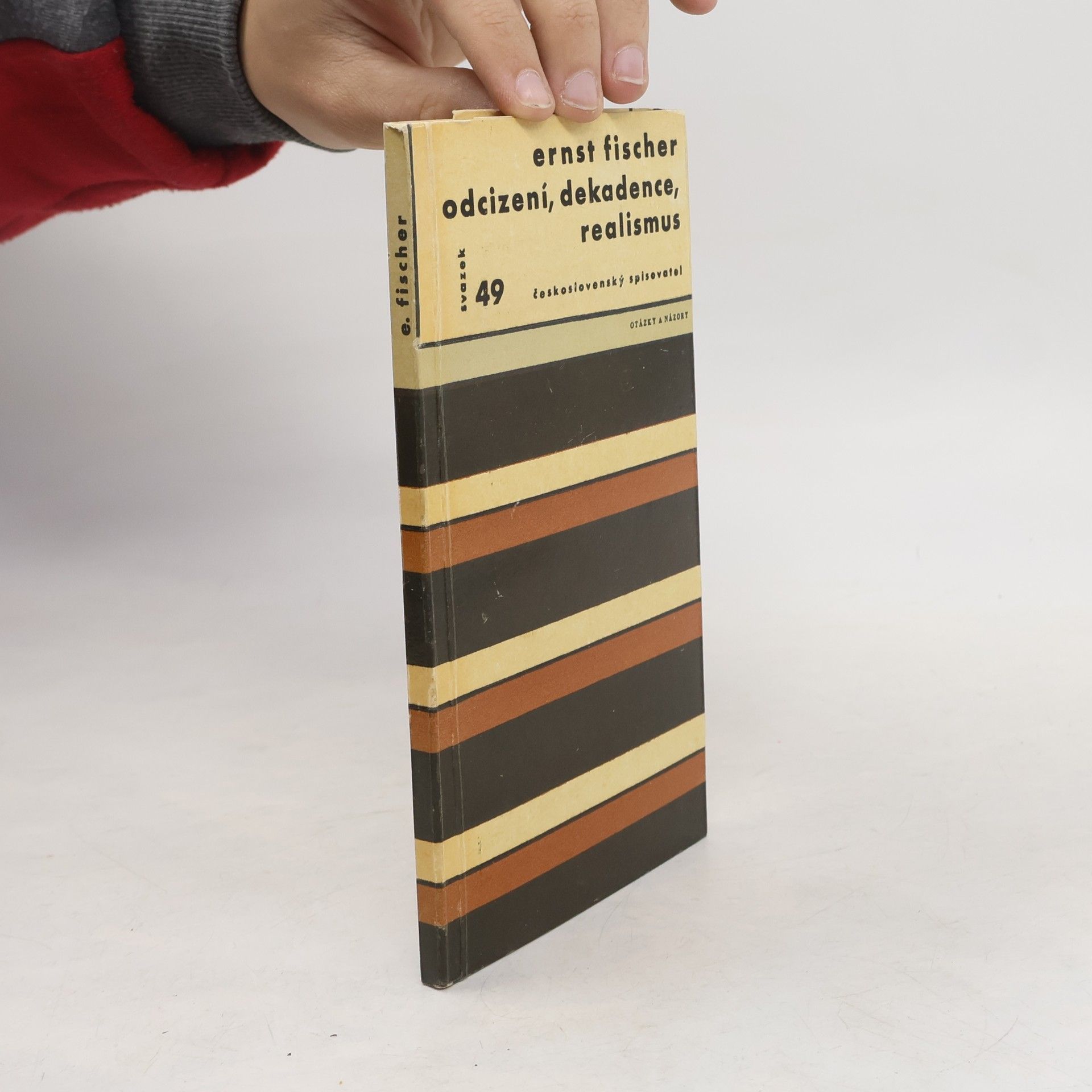Ernst Fischer Odcizení, dekadence, realismus