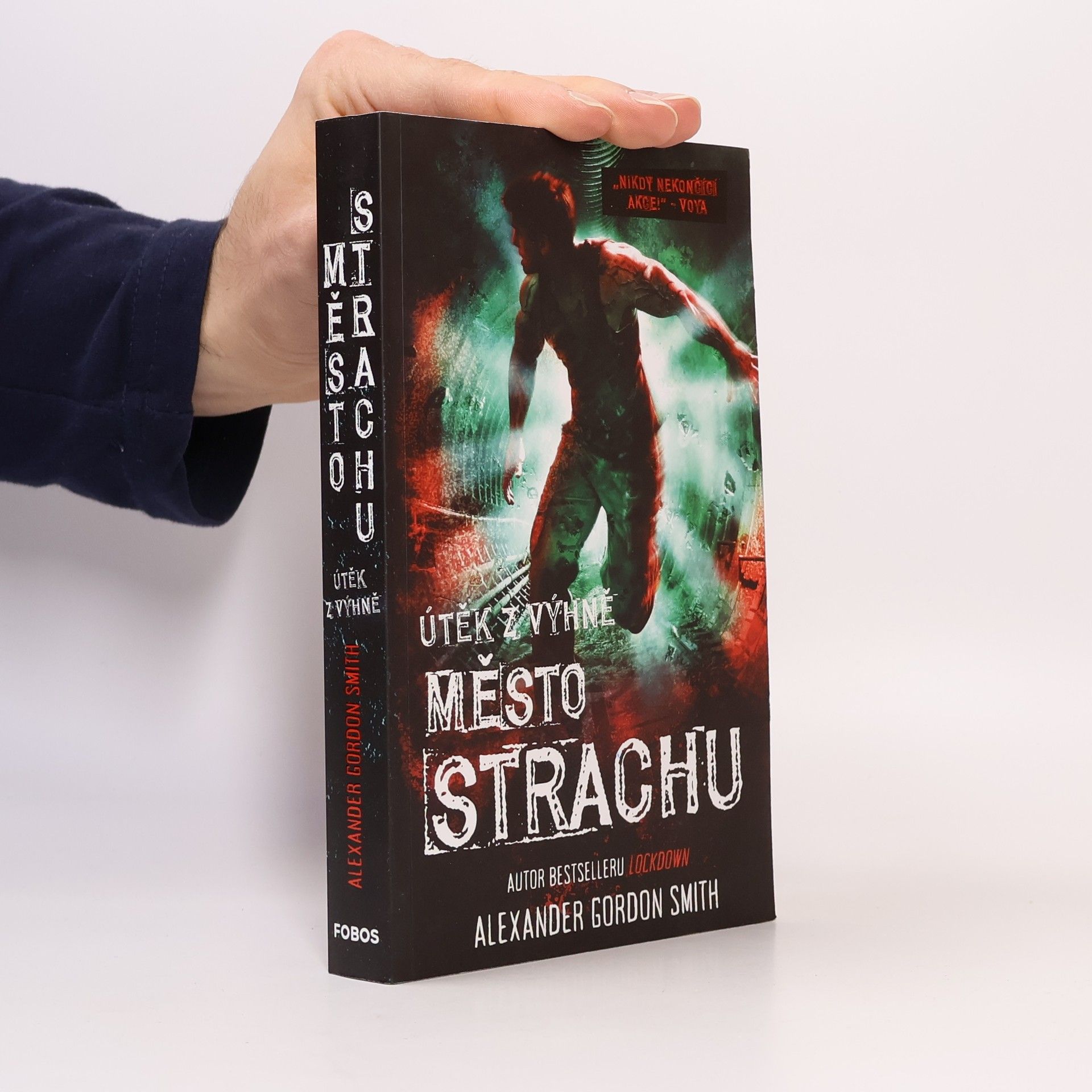 Alexander Gordon Smith Město strachu: útěk z Výhně