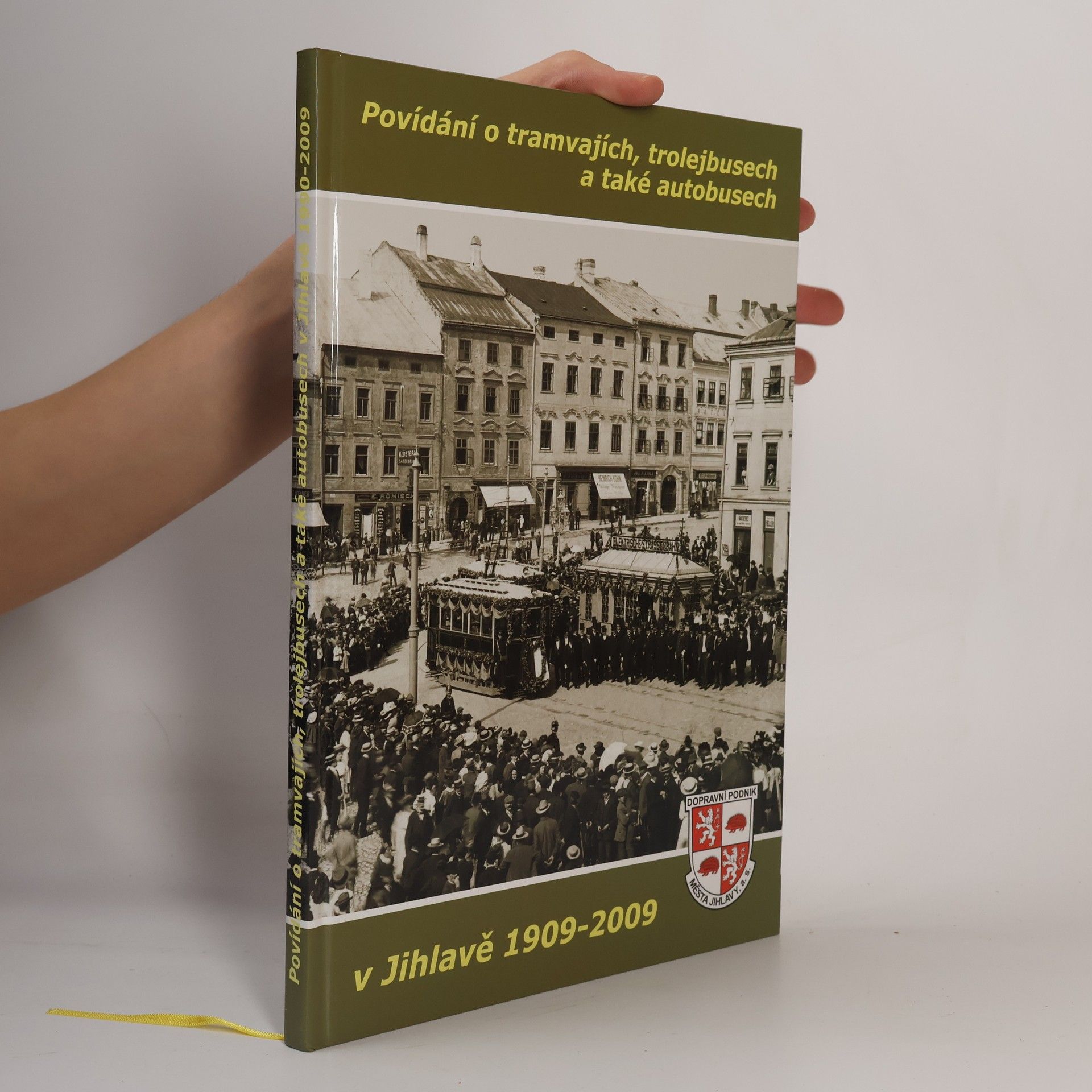 Povídání o tramvajích, trolejbusech a také autobusech v Jihlavě 1909-2009