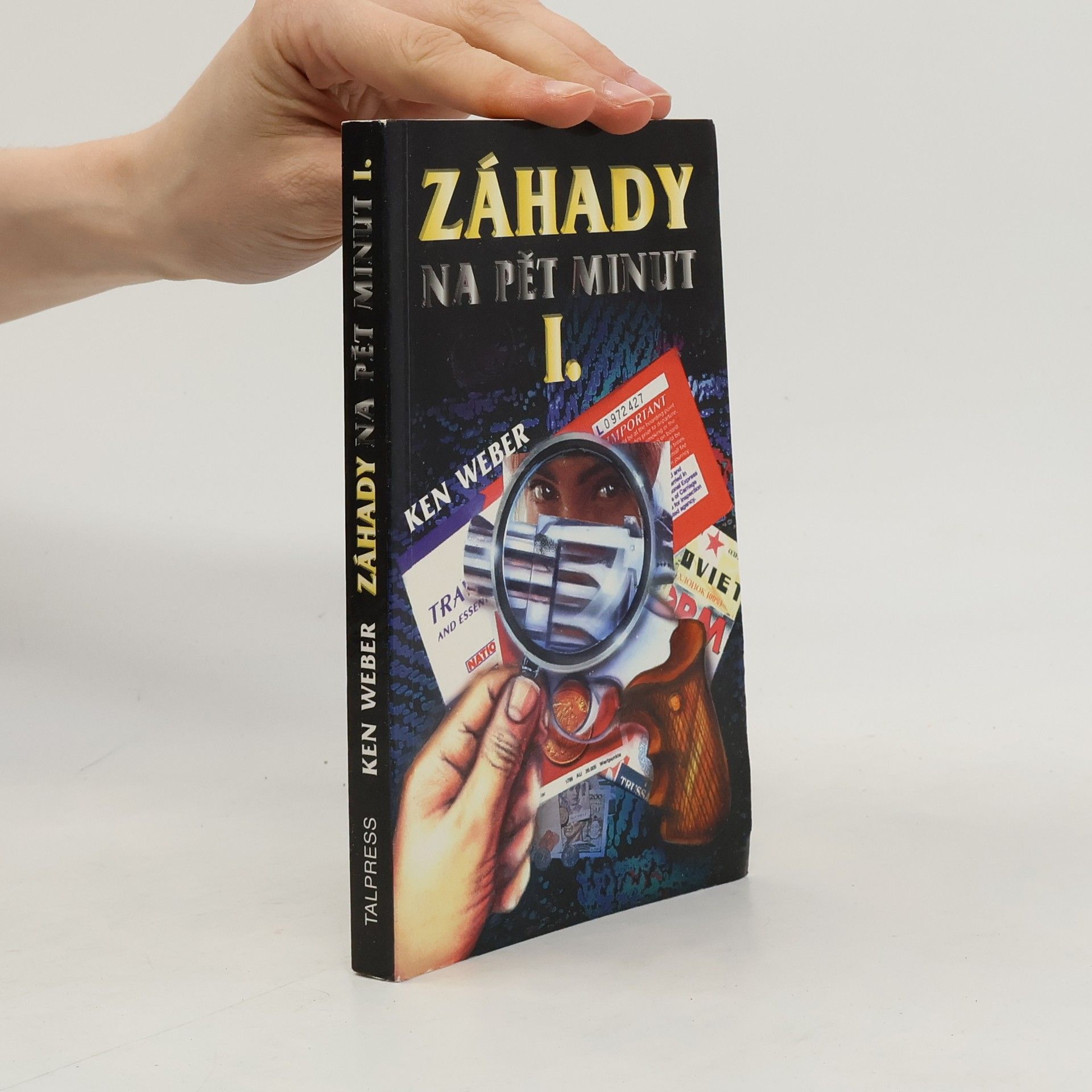 Ken Weber Záhady na pět minut I.