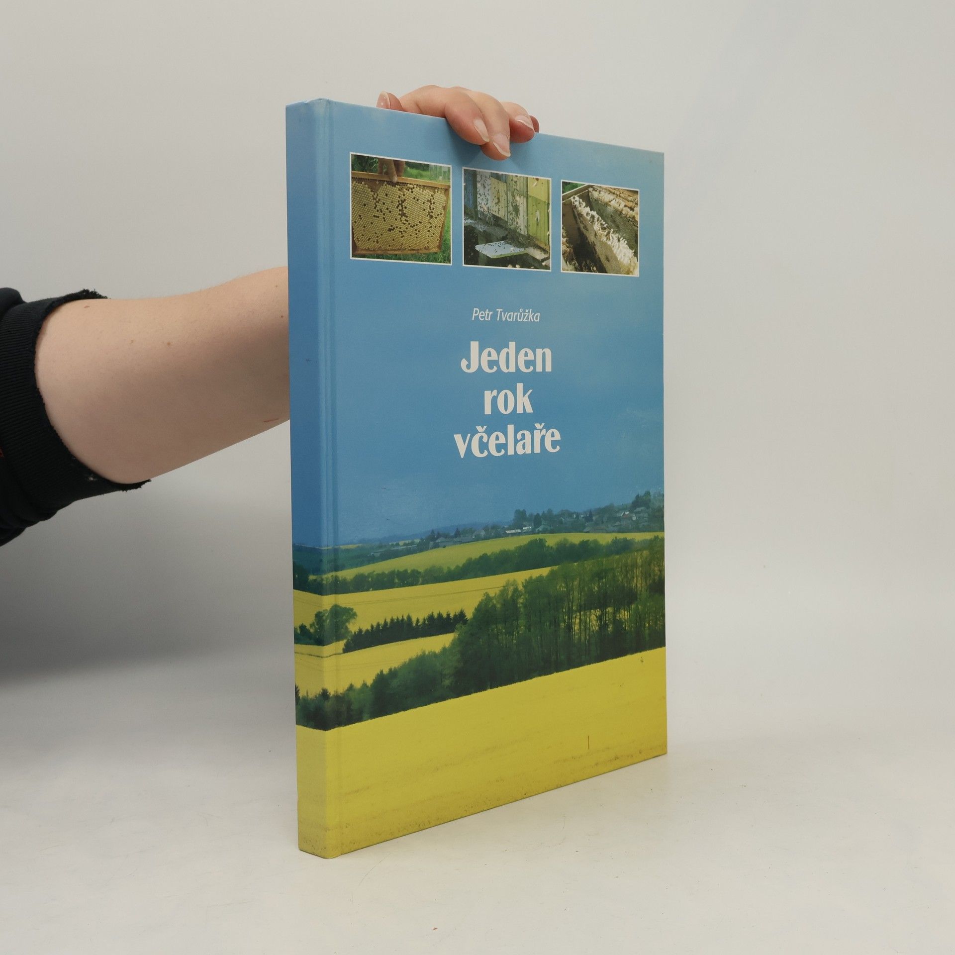Petr Tvarůžka Jeden rok včelaře