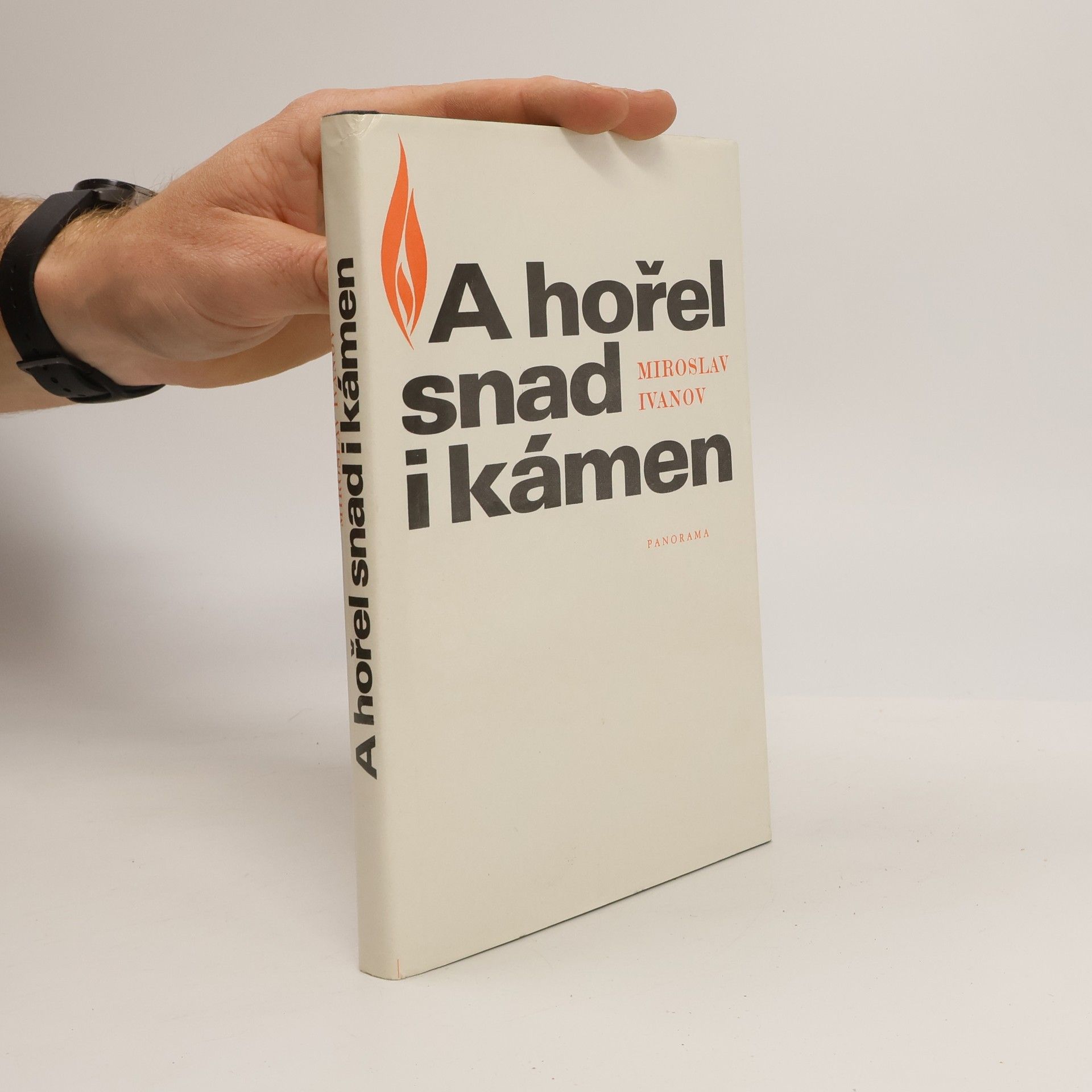 Miroslav Ivanov A hořel snad i kámen