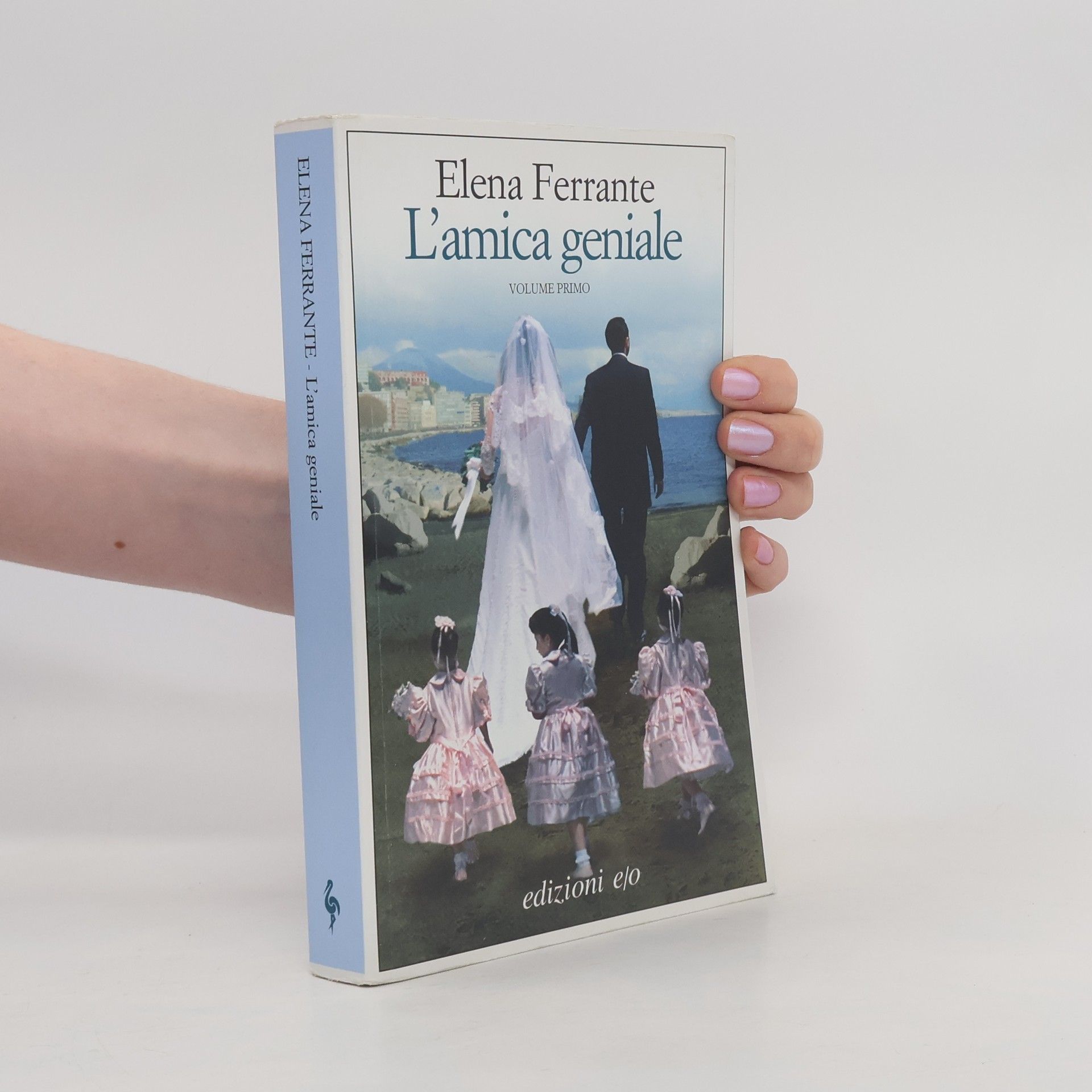 Elena Ferrante L'amica geniale 1