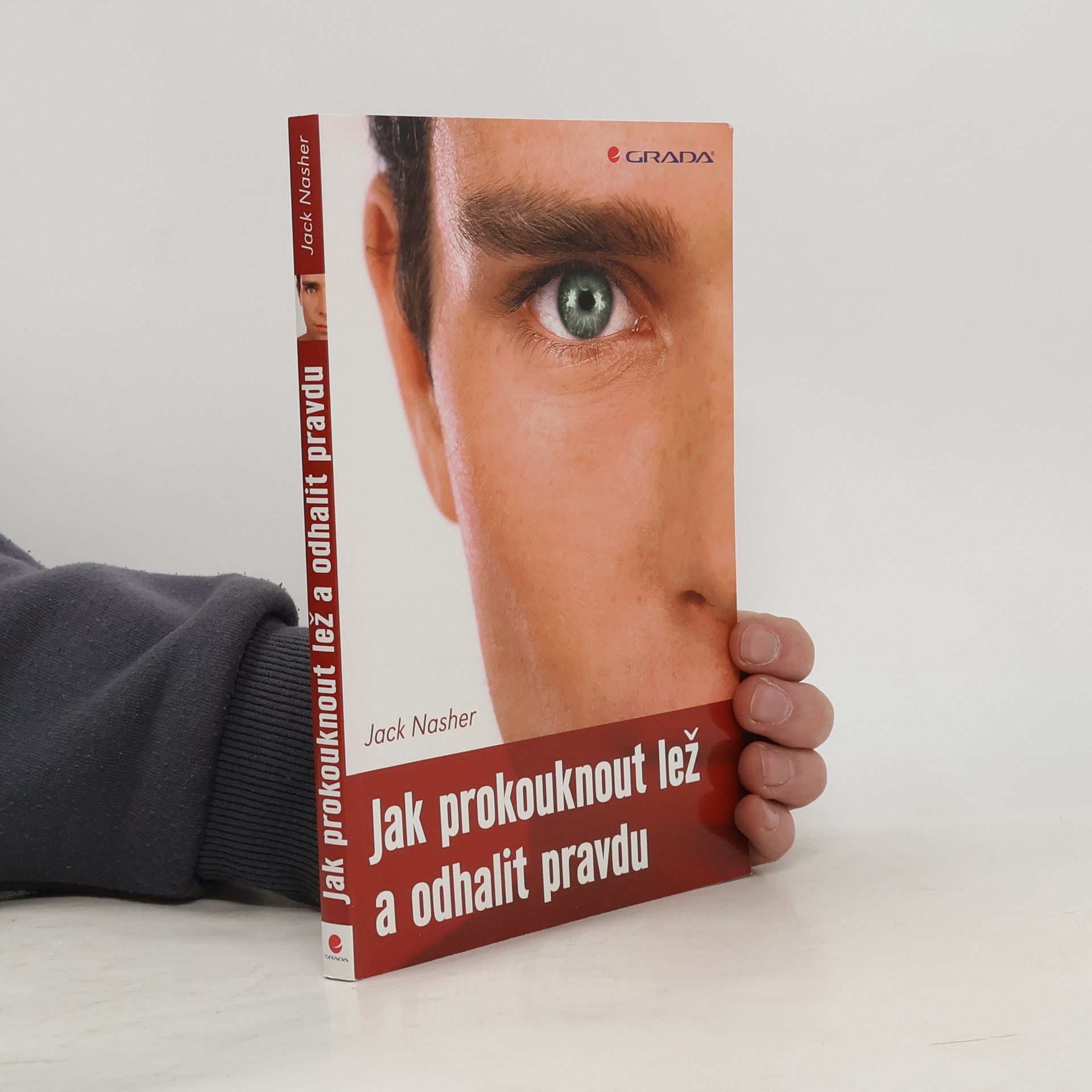 Jack Nasher Jak prokouknout lež a odhalit pravdu