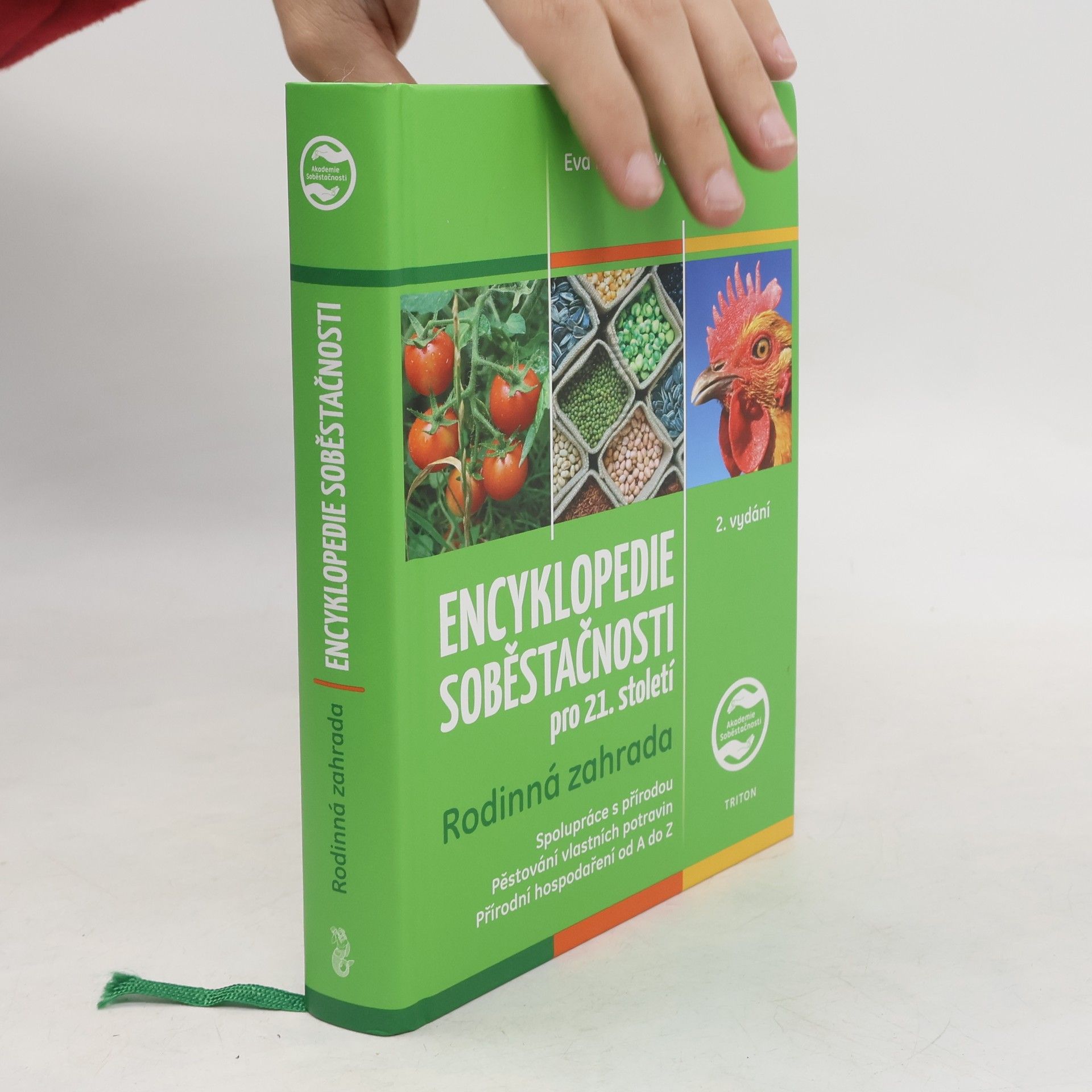 Eva Hauser Encyklopedie soběstačnosti pro 21. století : rodinná zahrada : spolupráce s přírodou, pěstování vlastních potravin, přírodní hospodaření od A do Z