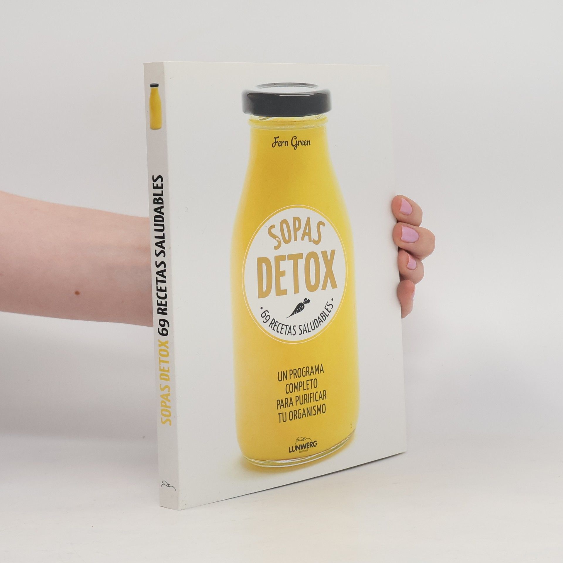 Sopas detox: 69 recetas saludables