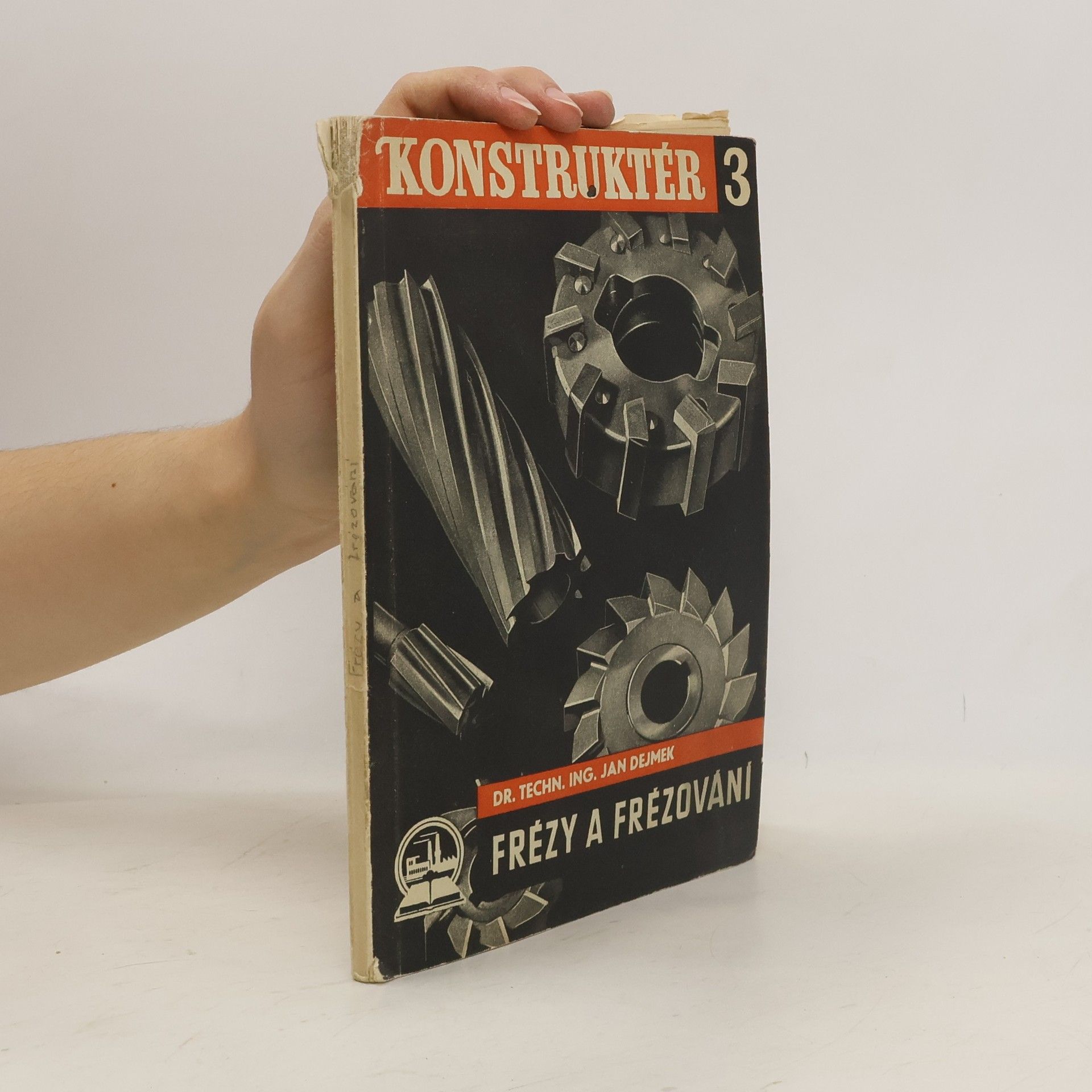 Jan Dejmek Frézy a frézování