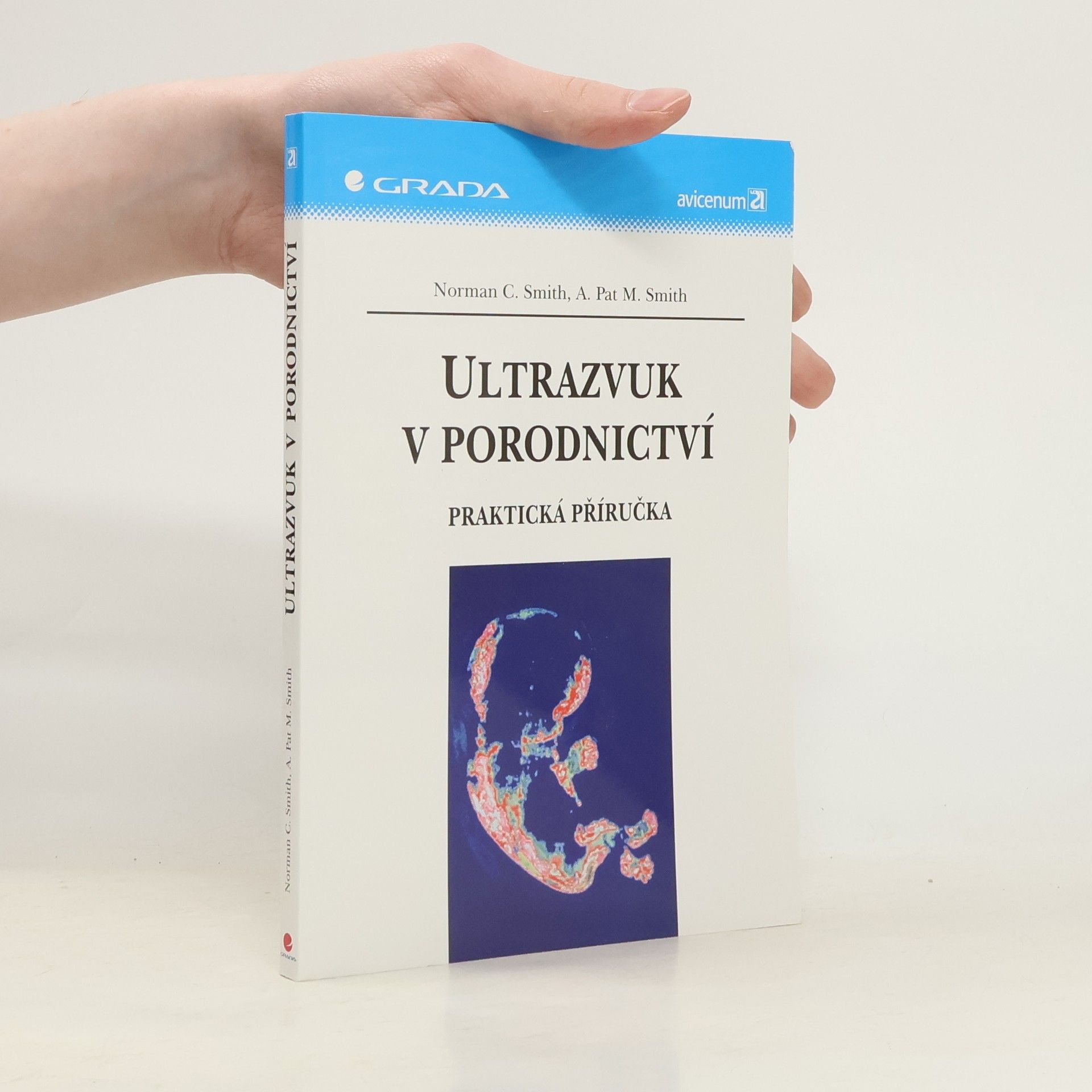 A Pat M Smith Ultrazvuk v porodnictví : praktická příručka