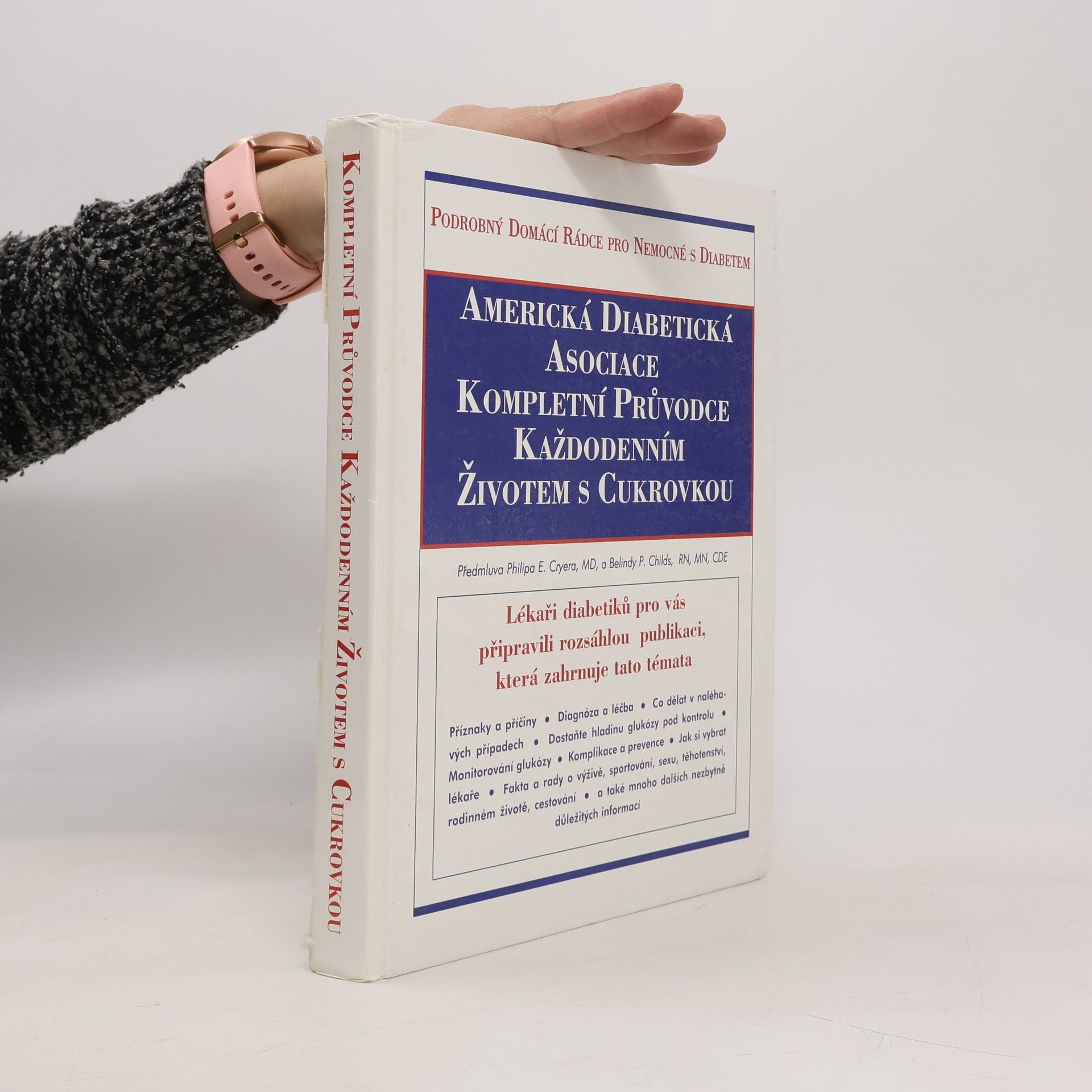 Marta Vlasáková Kompletní průvodce každodenním životem s cukrovkou : podrobný domácí rádce pro nemocné s diabetem
