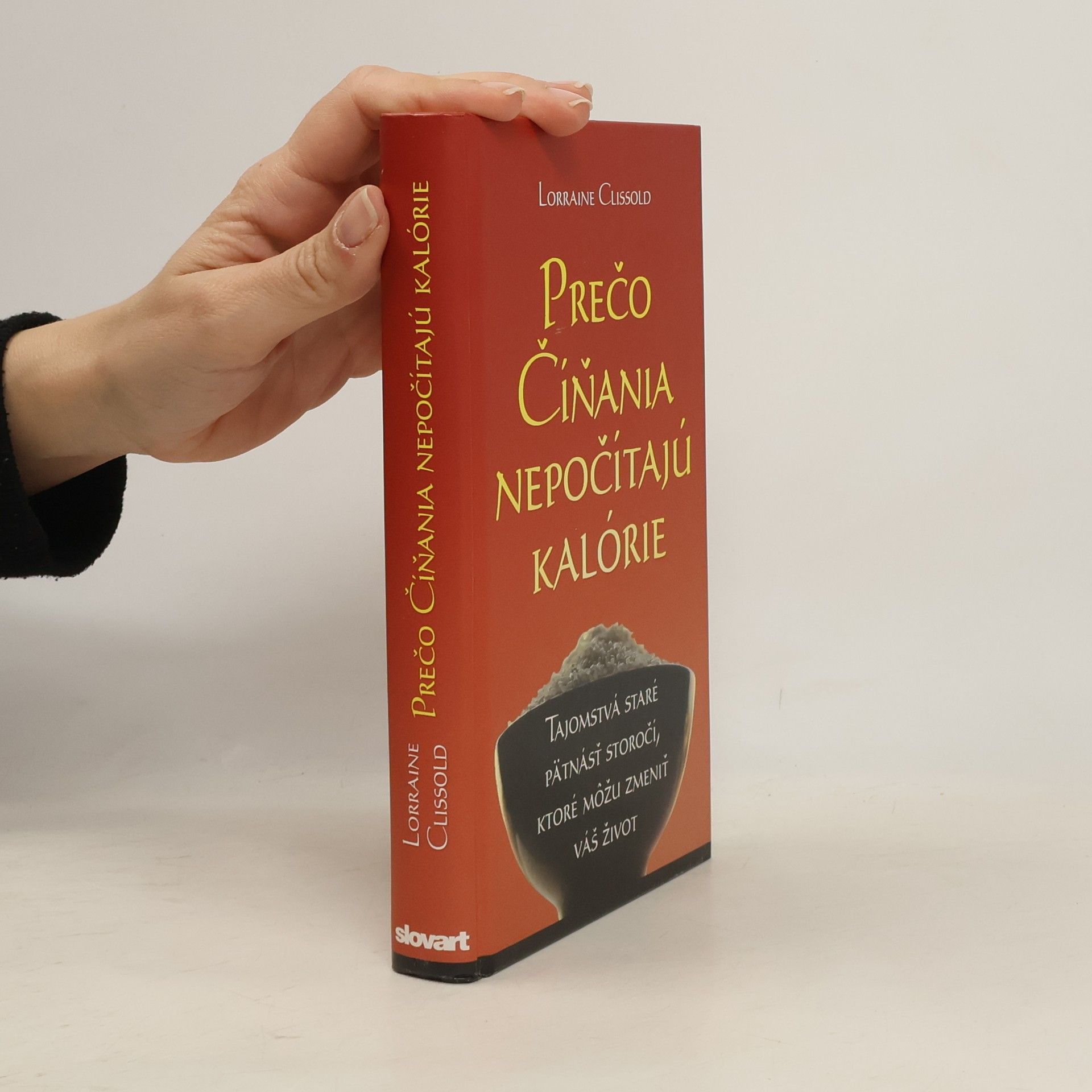 Lorraine Clissold Prečo Číňania nepočítajú kalórie