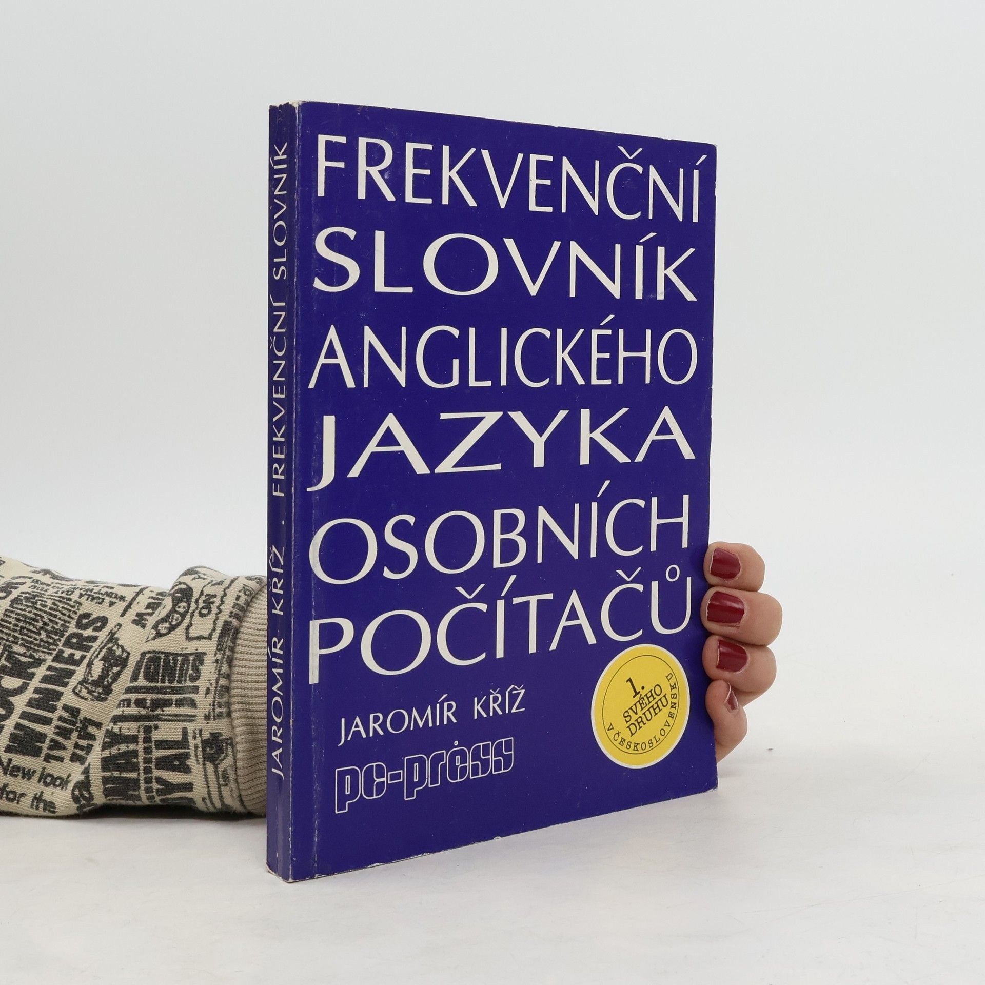 Jaromír Kříž Frekvenční slovník anglického jazyka osobních počítačů