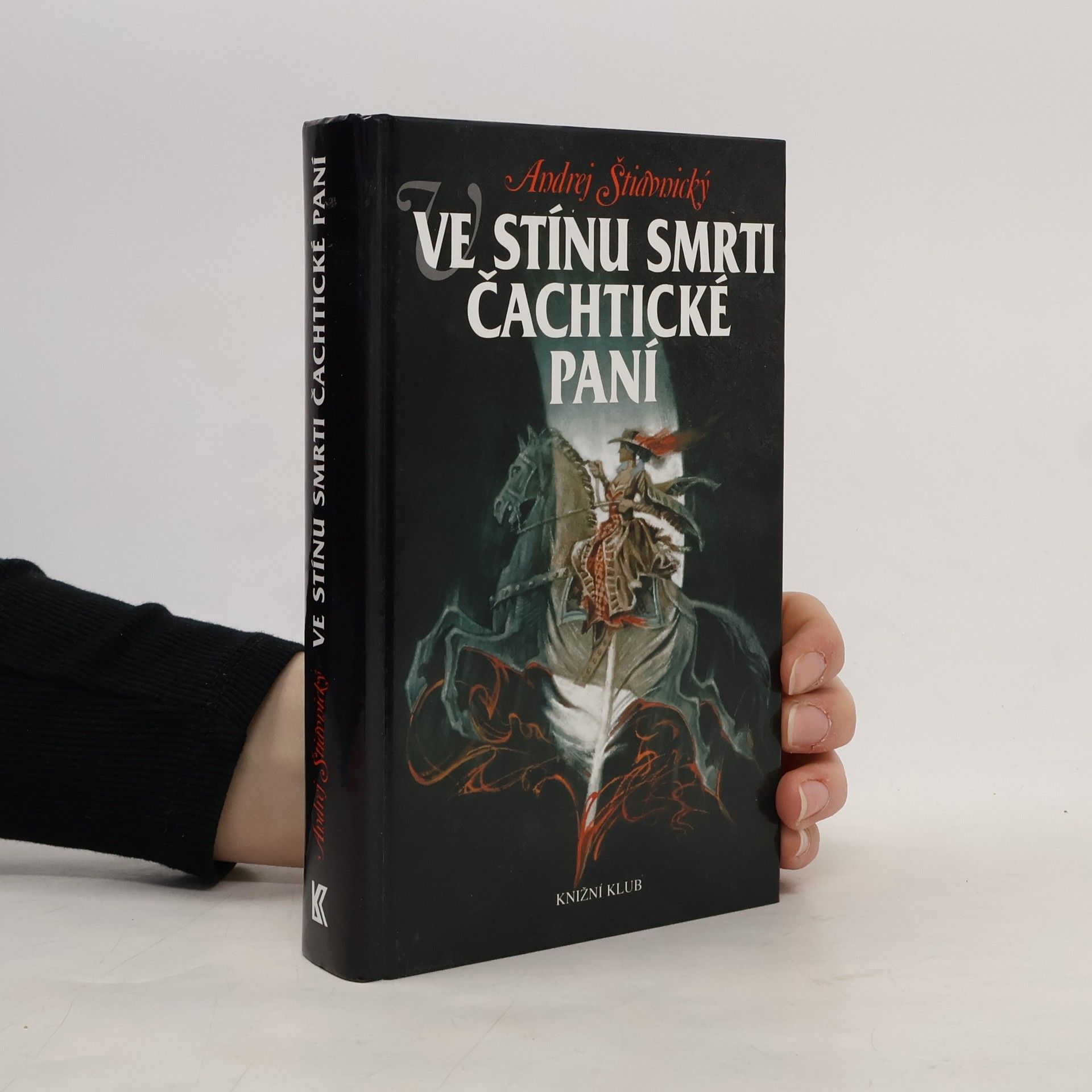 Andrej Štiavnický Ve stínu smrti Čachtické paní
