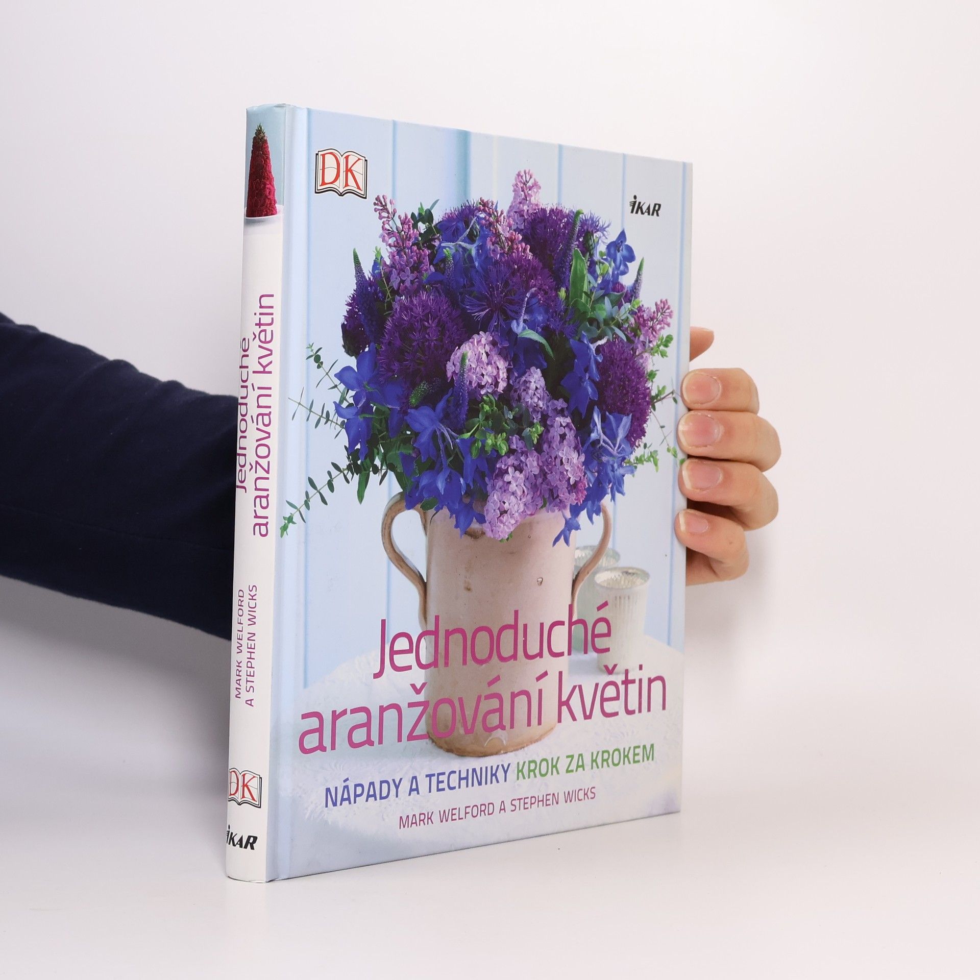 Mark Welford Jednoduché aranžování květin
