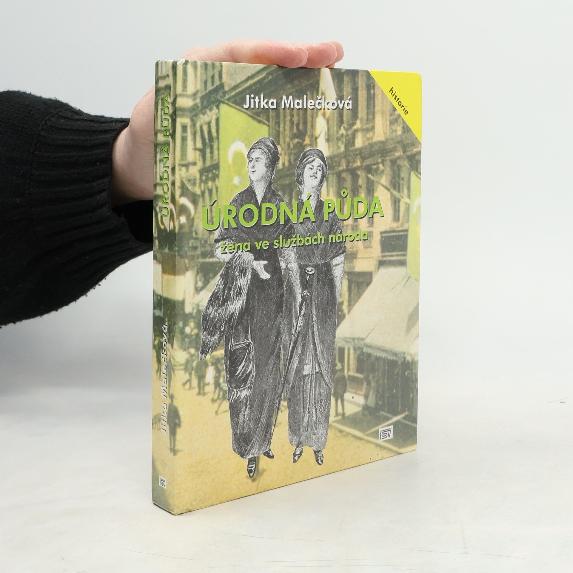 Jitka Malečková Úrodná půda : žena ve službách národa