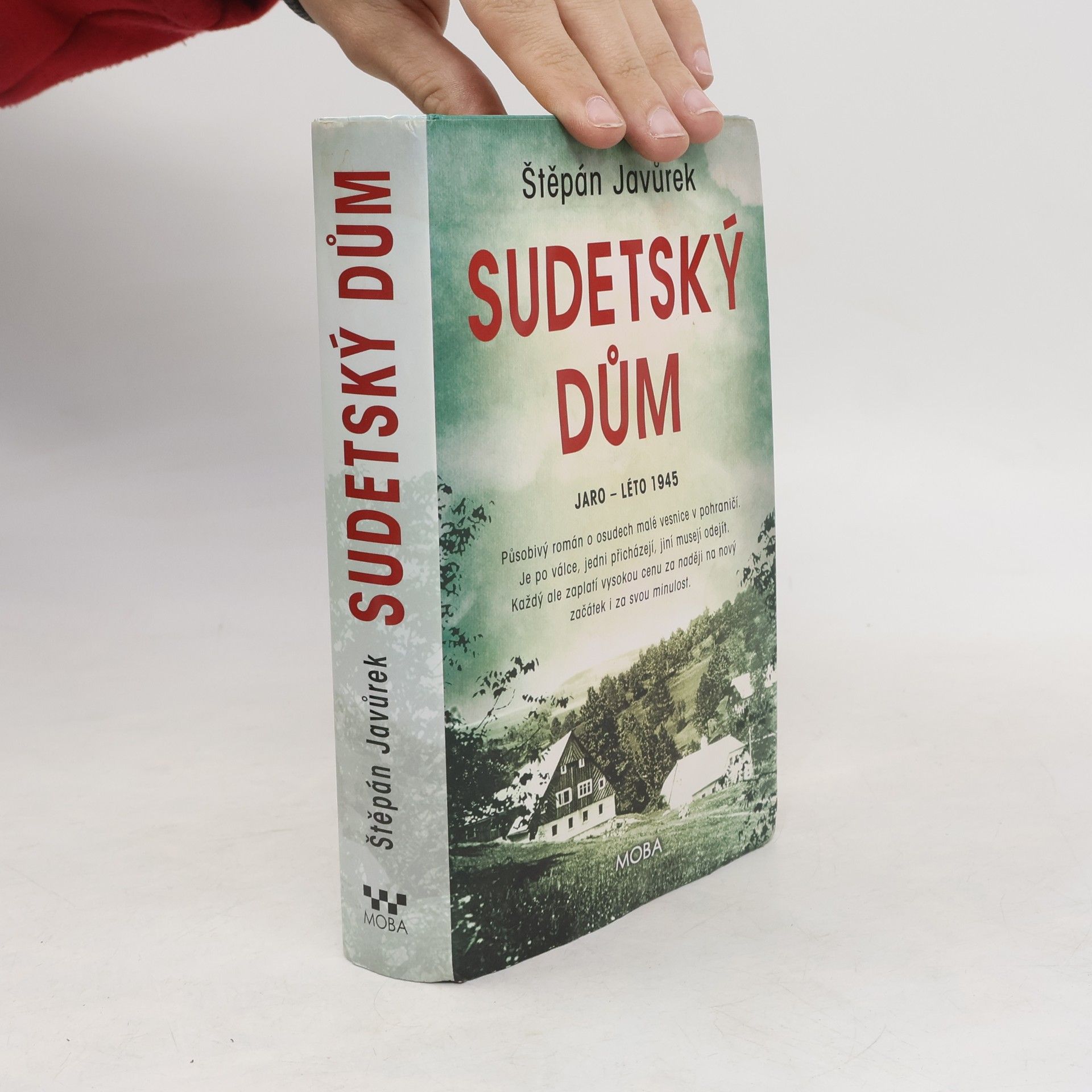 Štěpán Javůrek Sudetský dům : jaro - léto 1945