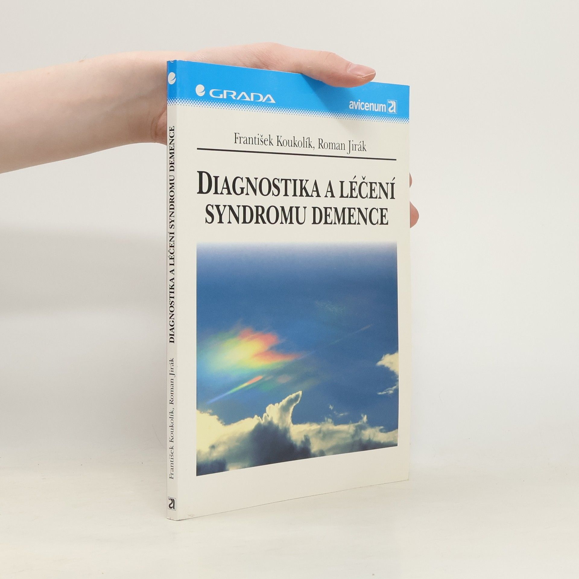 František Koukolík Diagnostika a léčení syndromu demence