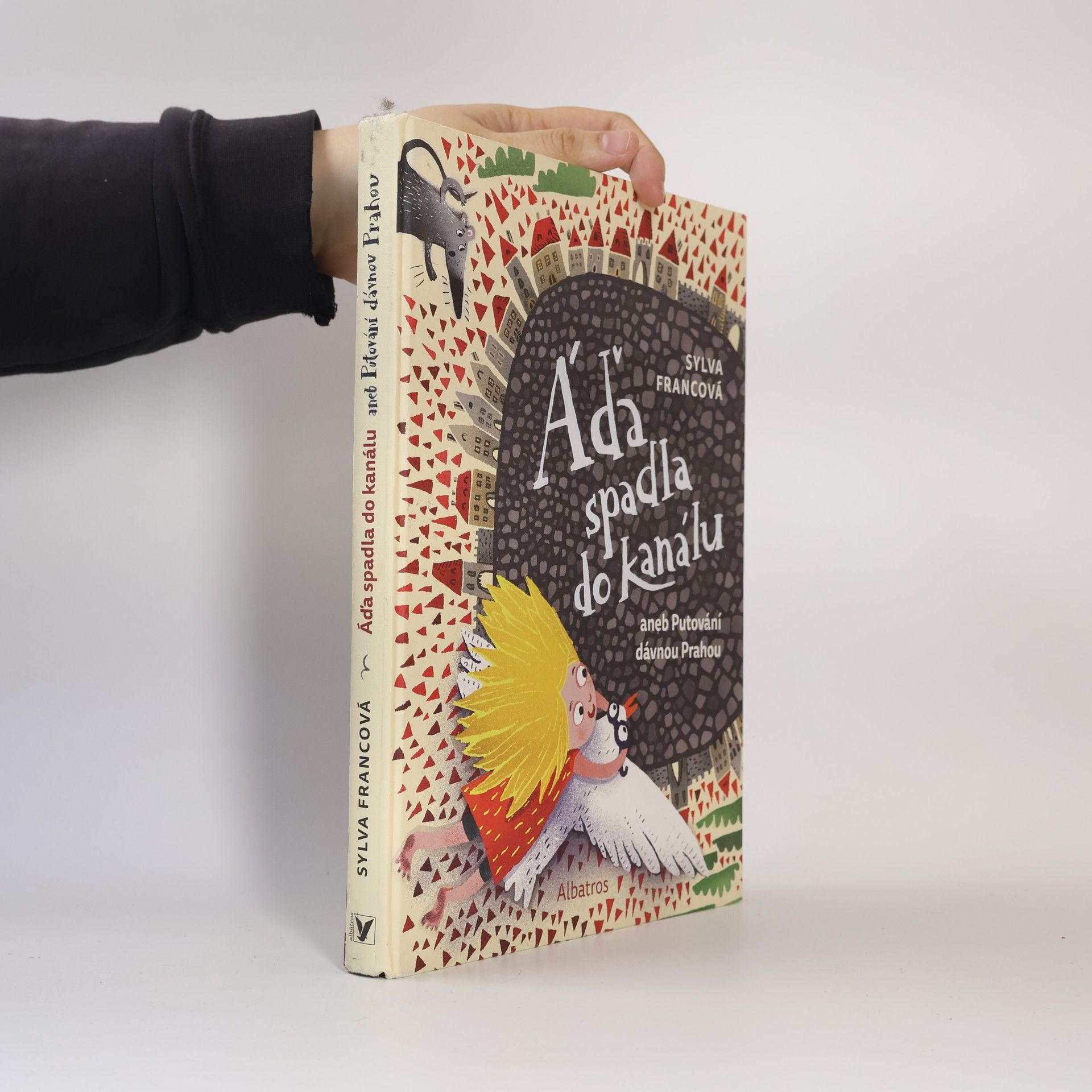 Sylva Francová Áďa spadla do kanálu aneb putování dávnou Prahou