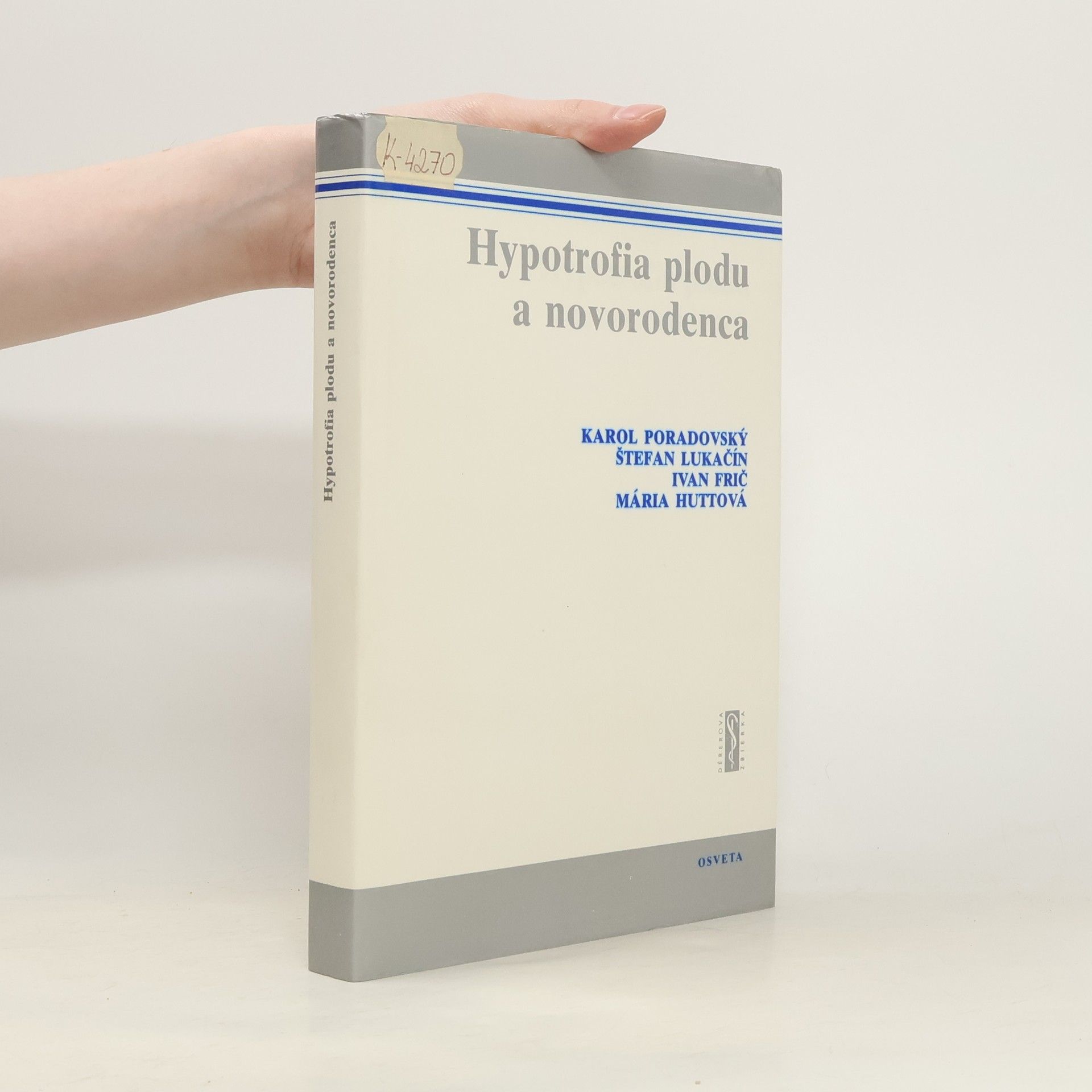 Karol Poradovský Hypotrofia plodu a novorodenca