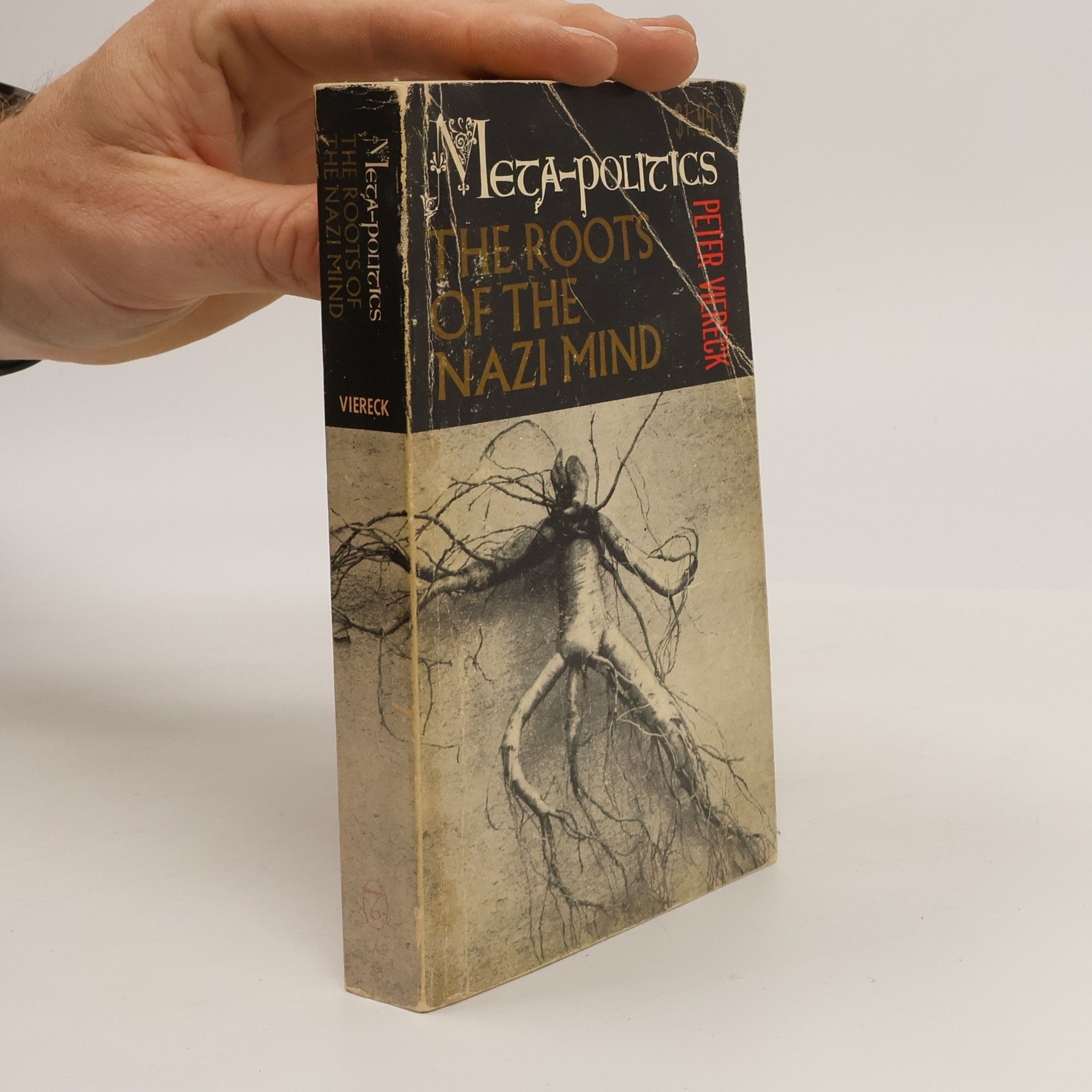 Peter Viereck Meta-Politics. The Roots of the Nazi Mind