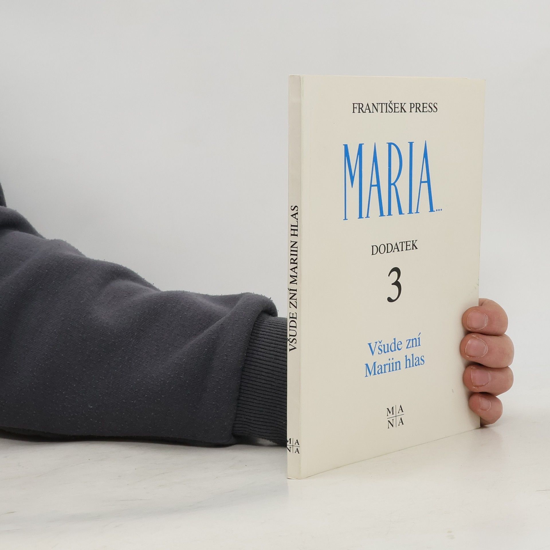 František Press Všude zní Mariin hlas