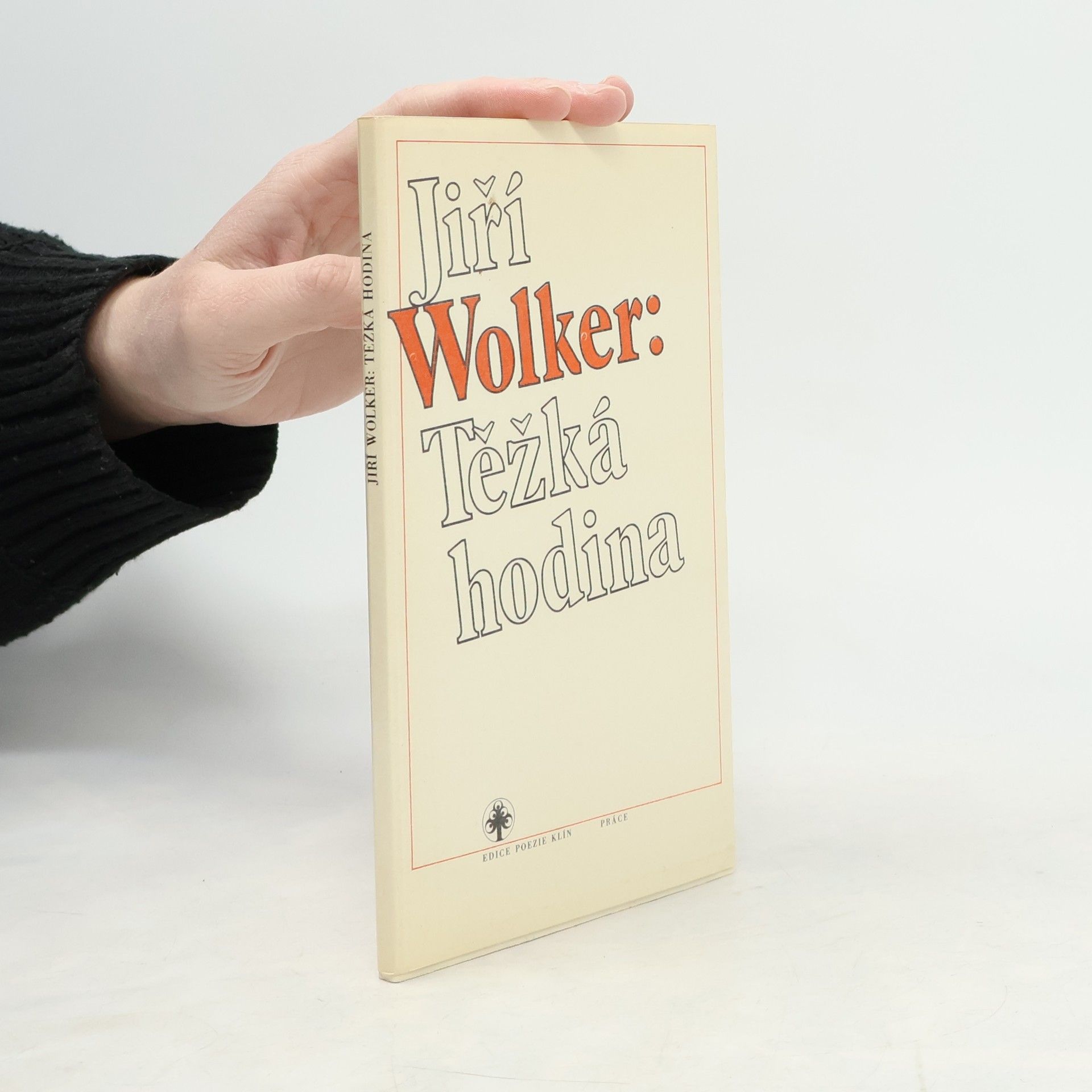 Jiří Wolker Těžká hodina