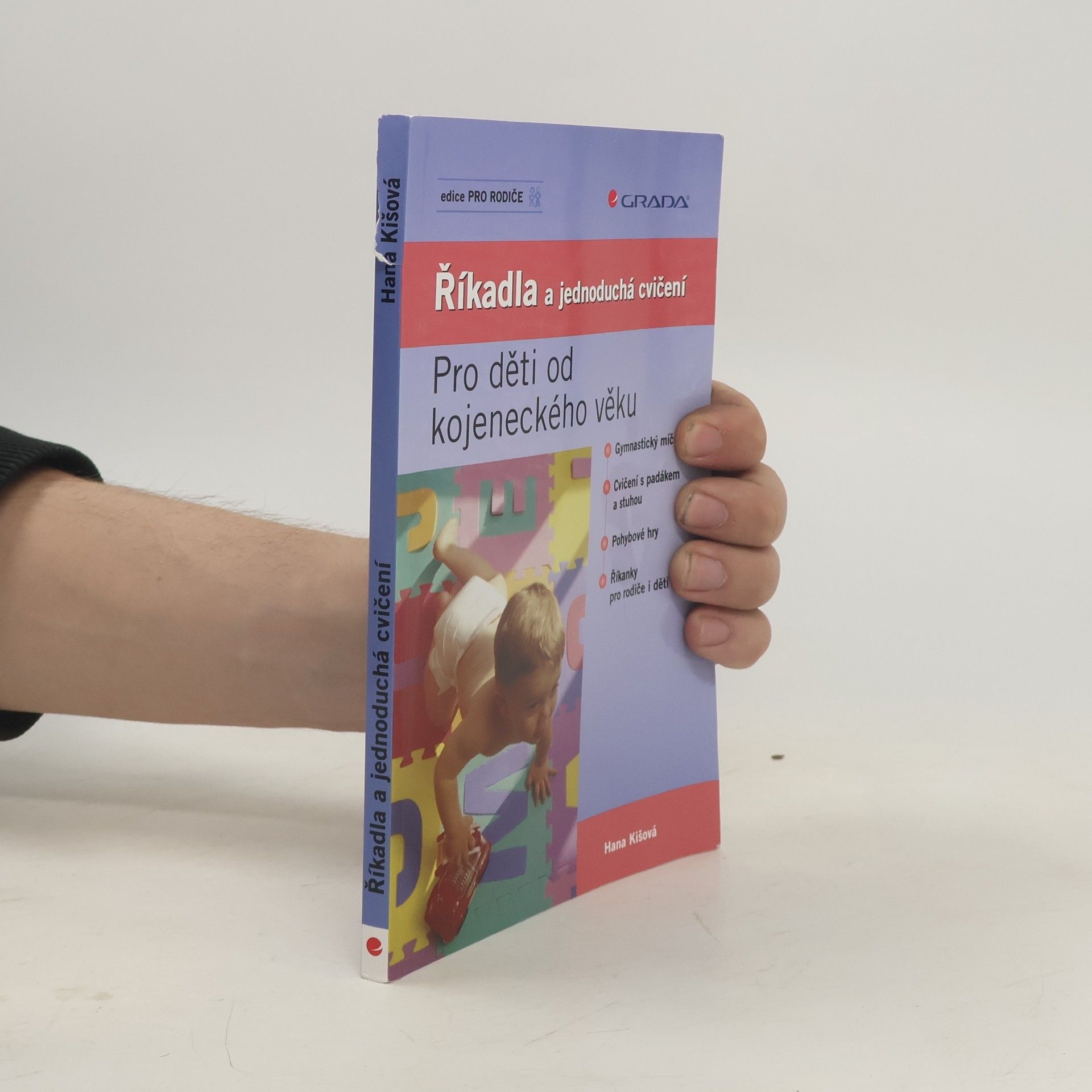 Hana Kišová Říkadla a jednoduchá cvičení. Pro děti od kojeneckého věku