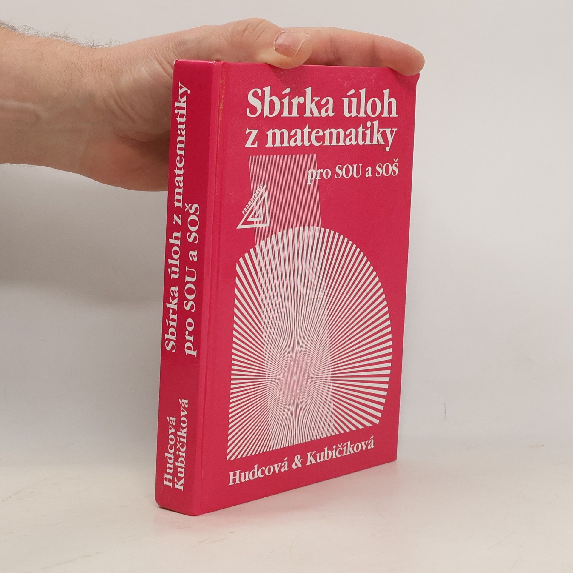 Milada Hudcová Sbírka úloh z matematiky pro SOU a SOŠ