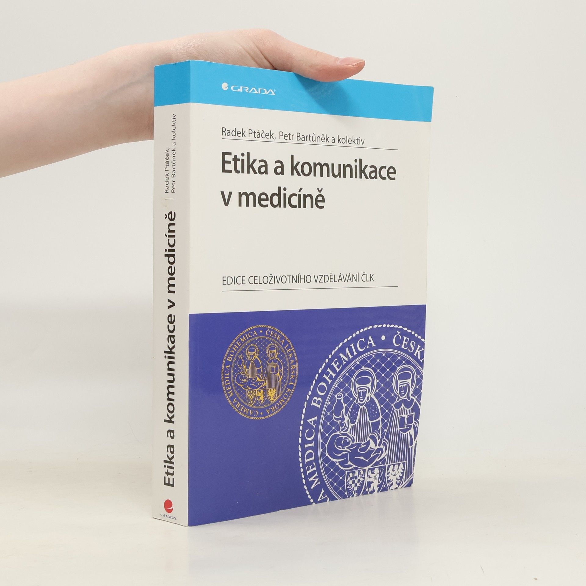 Petr Bartůněk Etika a komunikace v medicíně