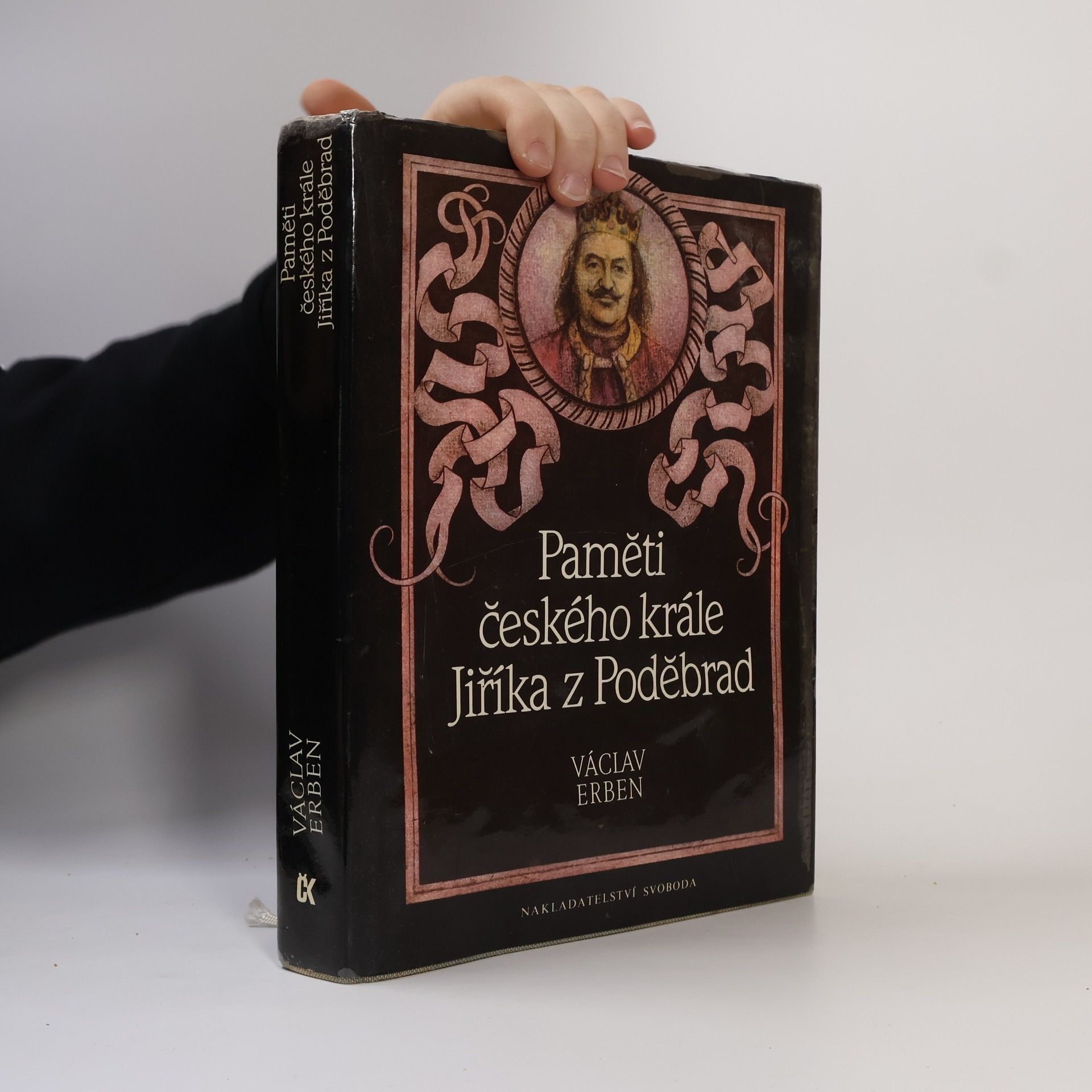 Václav Erben Paměti českého krále Jiříka z Poděbrad