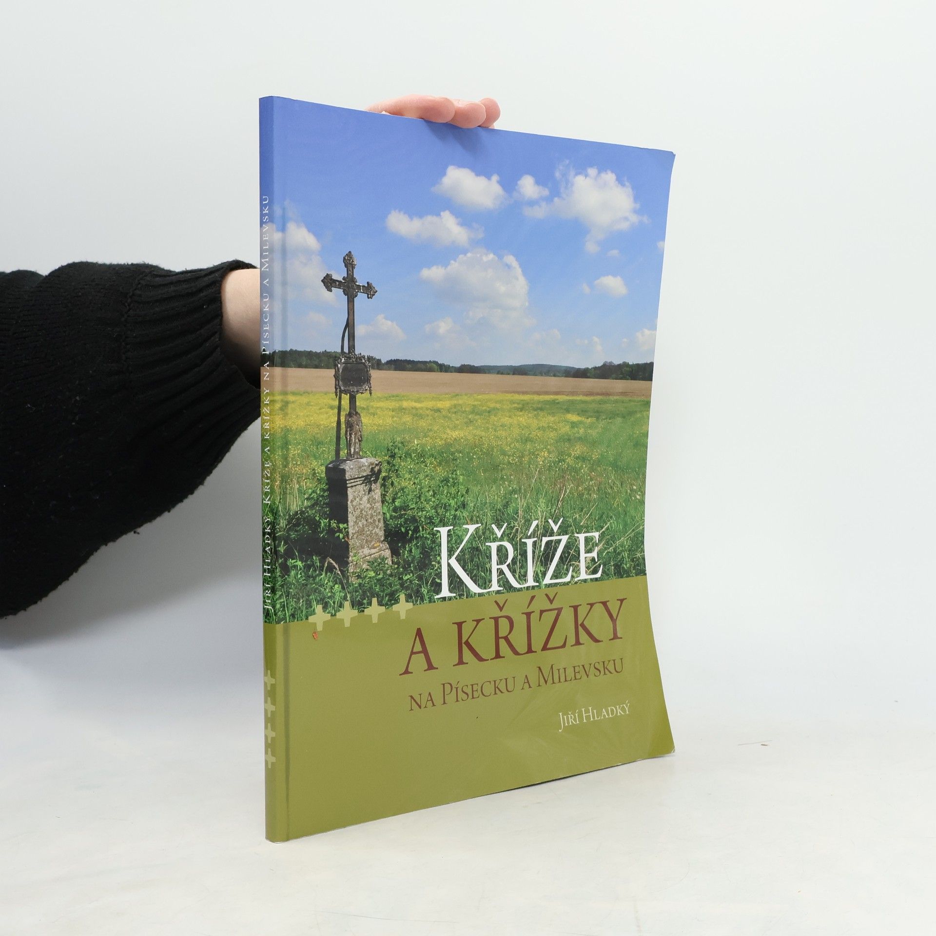Jiří Hladký Kříže a křížky na Písecku a Milevsku