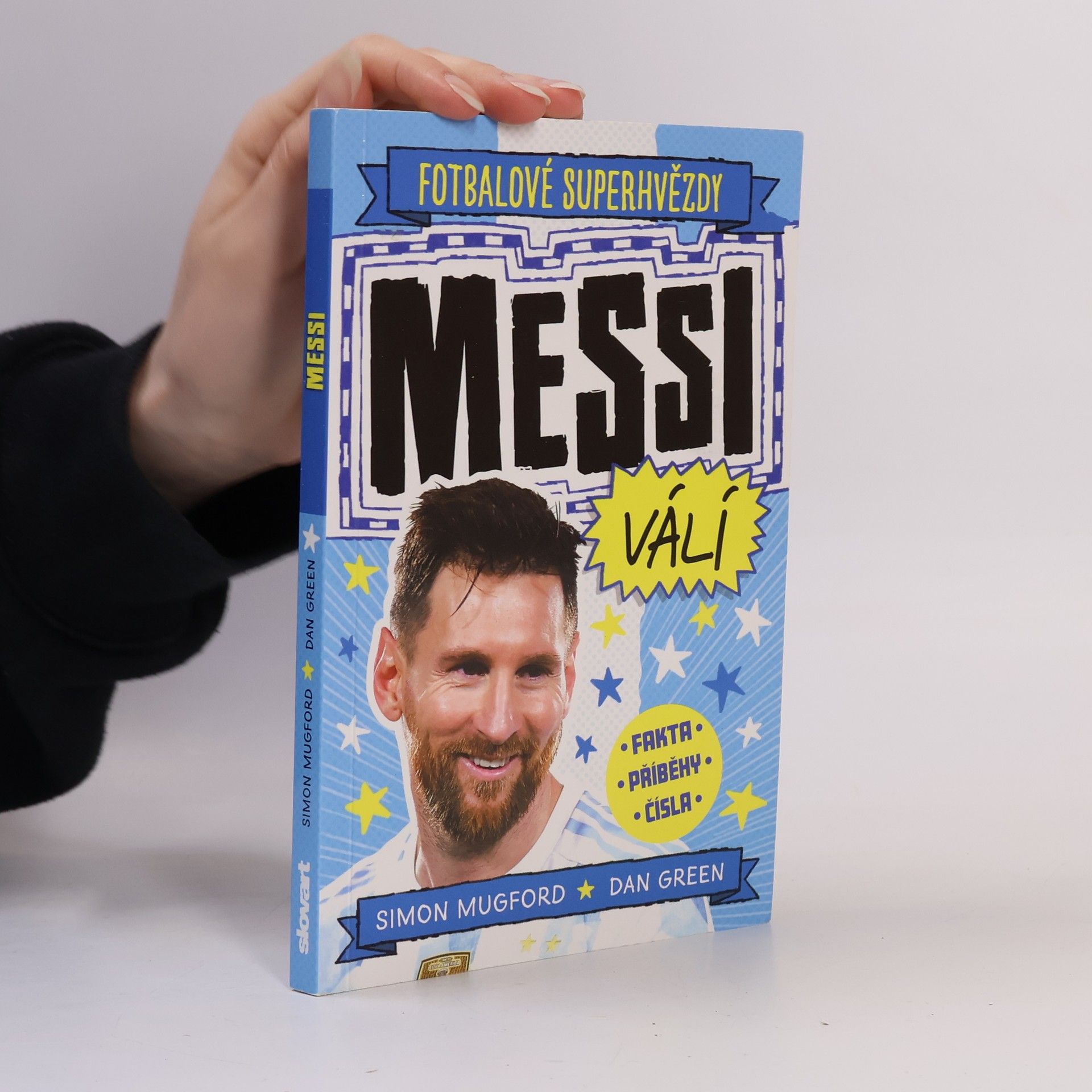 Simon Mugford Fotbalové superhvězdy. Messi válí
