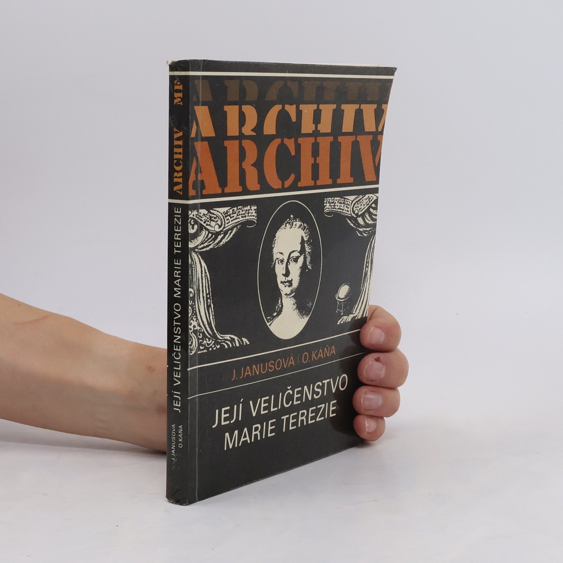 Jana Janusová Její veličenstvo Marie Terezie