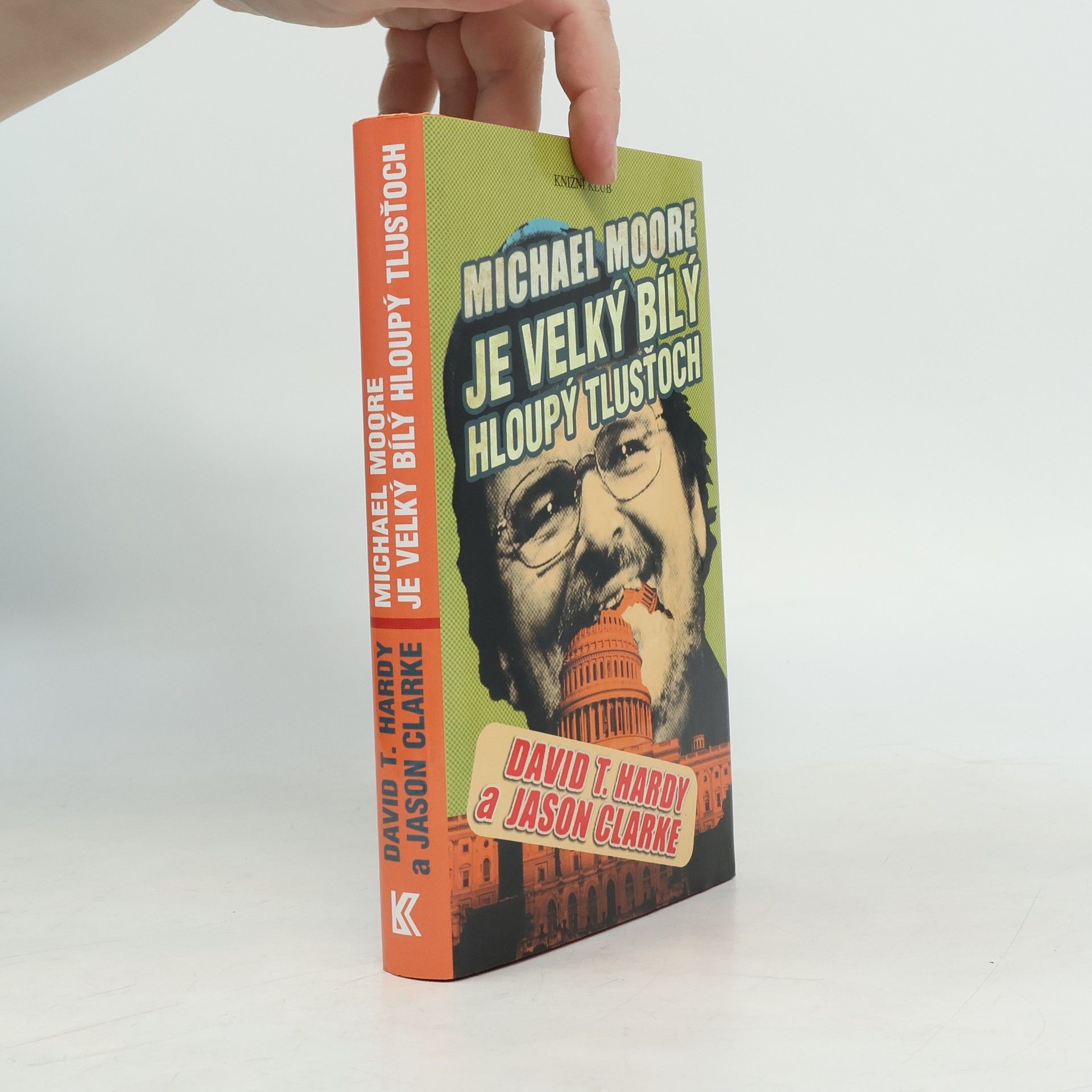 David T. Hardy Michael Moore je velký bílý tlusťoch