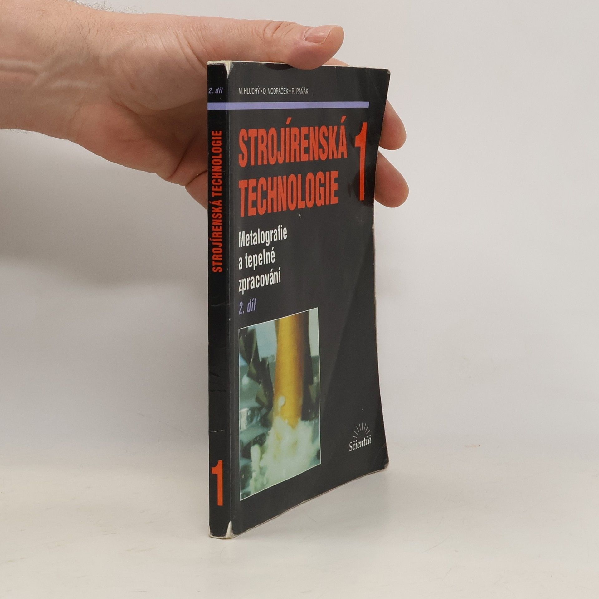 Miroslav Hluchý Strojírenská technologie 1: 2. díl, Metalografie a tepelné zpracování