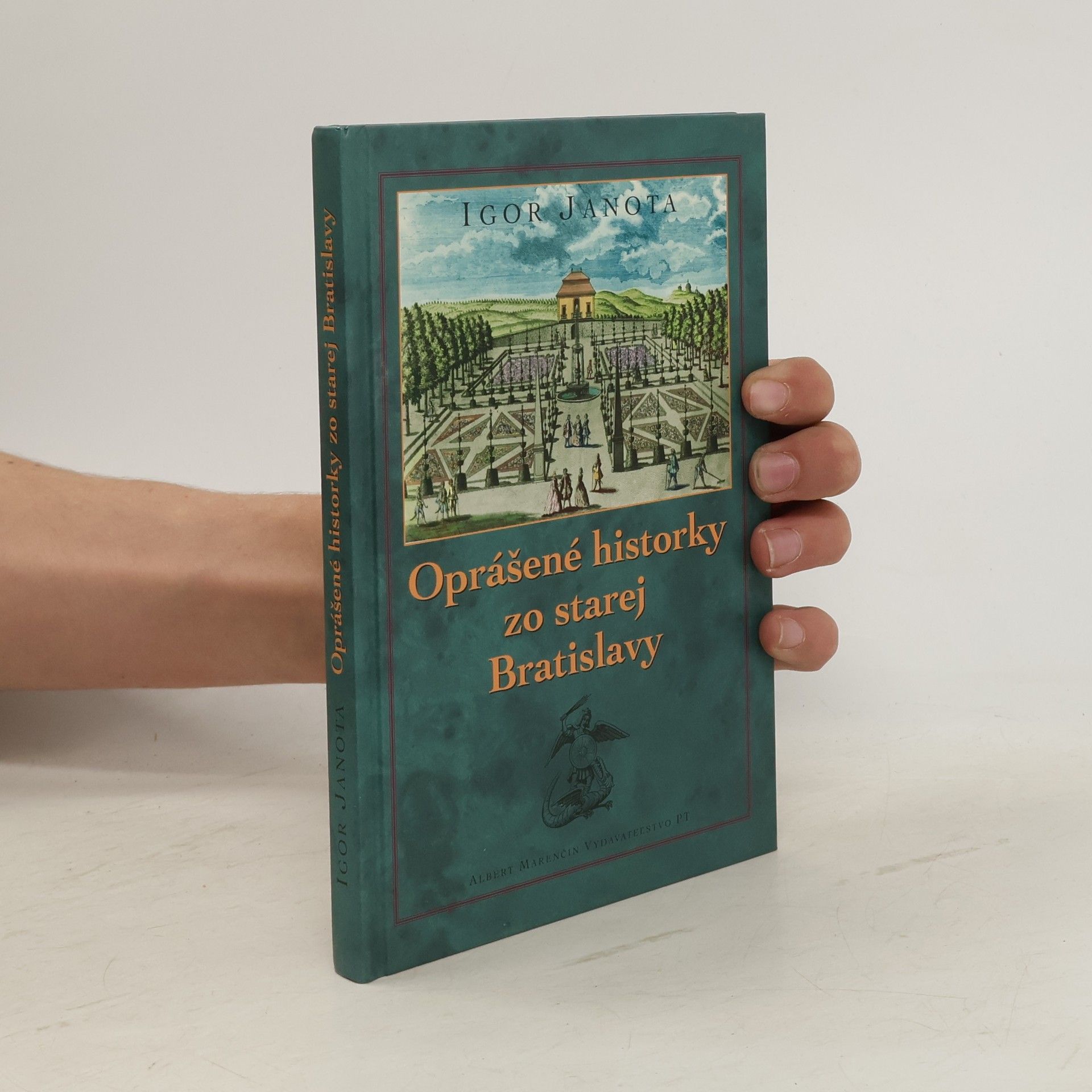 Igor Janota Oprášené historky zo starej Bratislavy