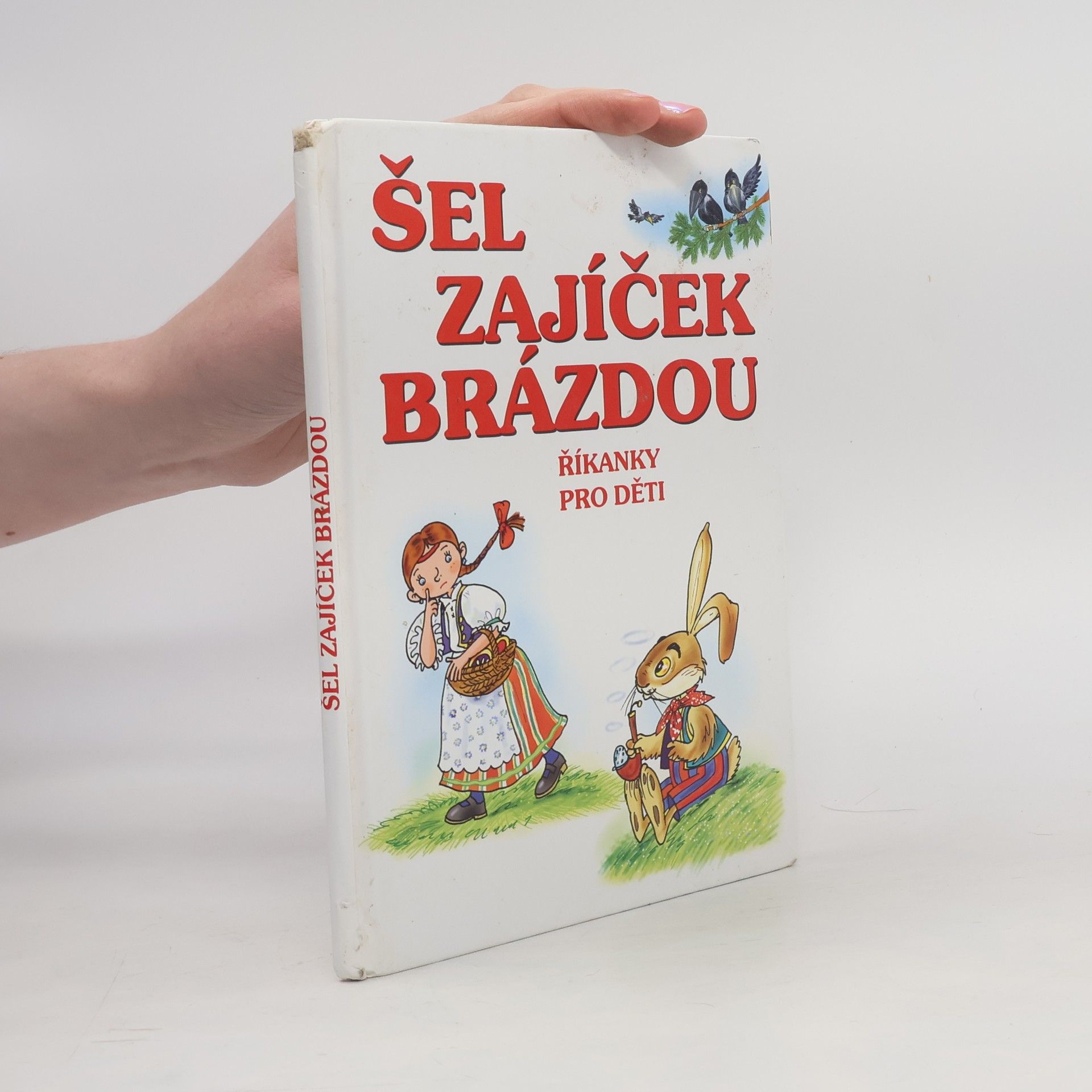 Zdenka Talpová Šel zajíček brázdou : Říkanky pro děti
