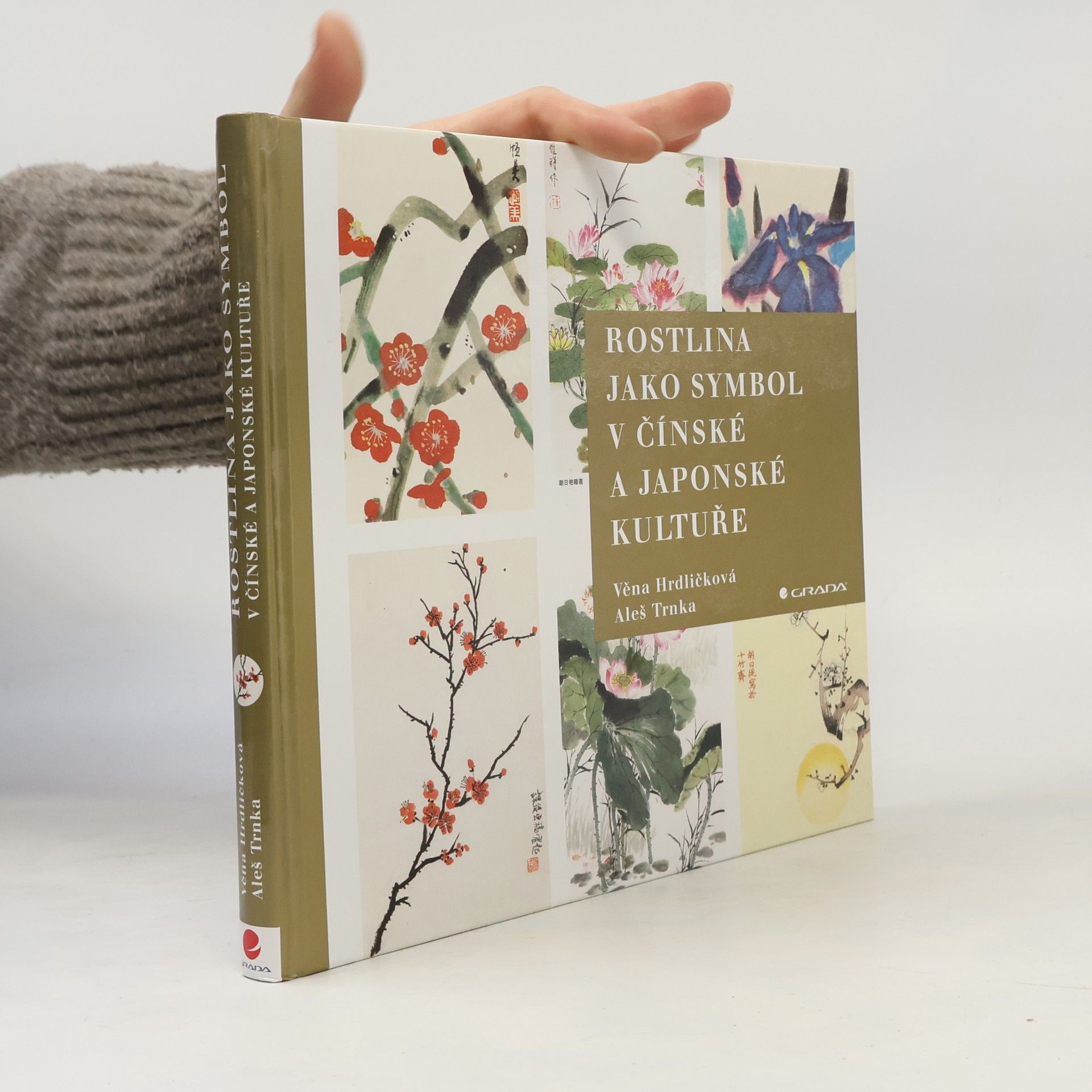 Věnceslava Hrdličková Rostlina jako symbol v čínské a japonské kultuře