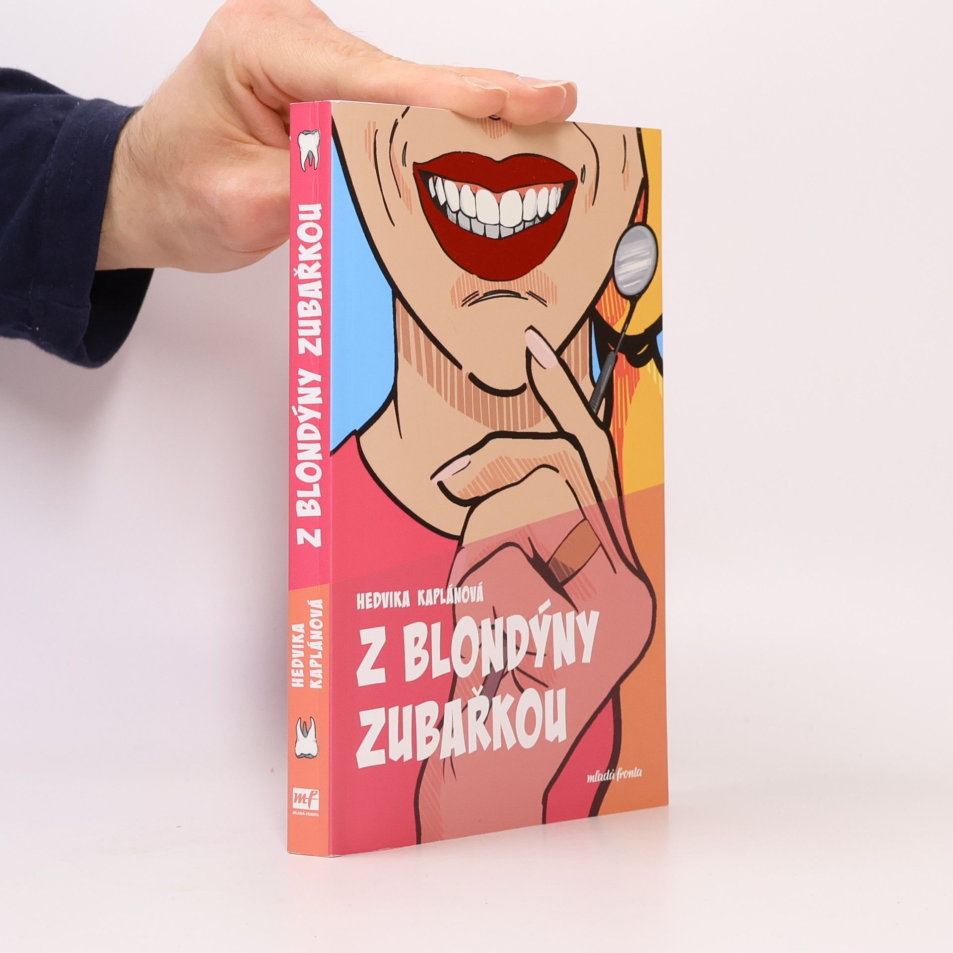 Hedvika Kaplánová Z blondýny zubařkou