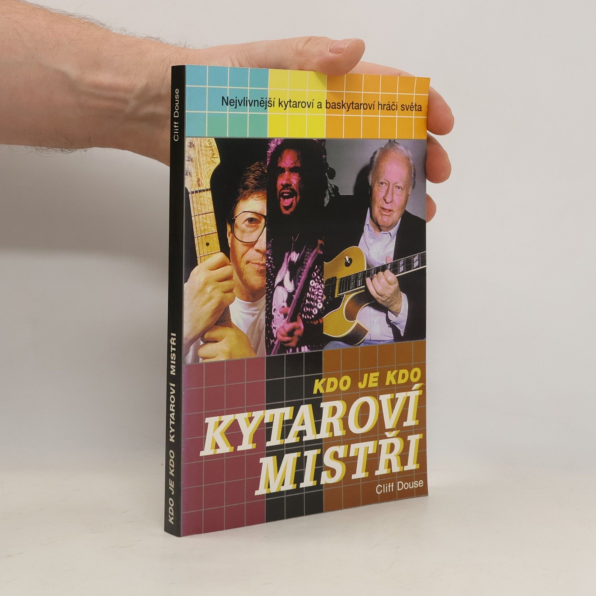 Cliff Douse Kytaroví mistři. Kdo je kdo