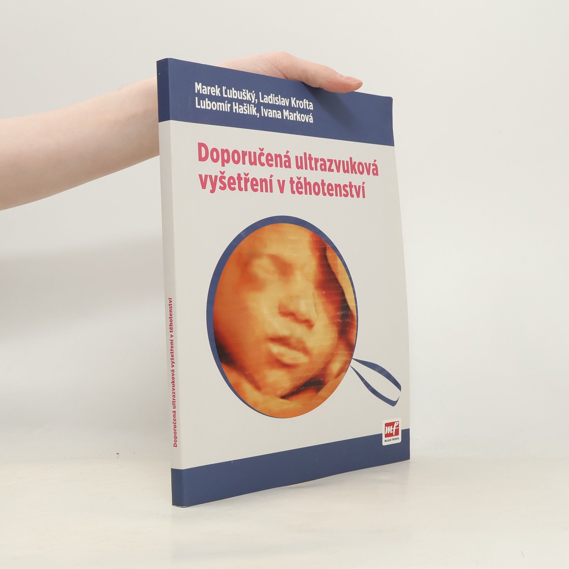 Marek Lubušský Doporučená ultrazvuková vyšetření v těhotenství