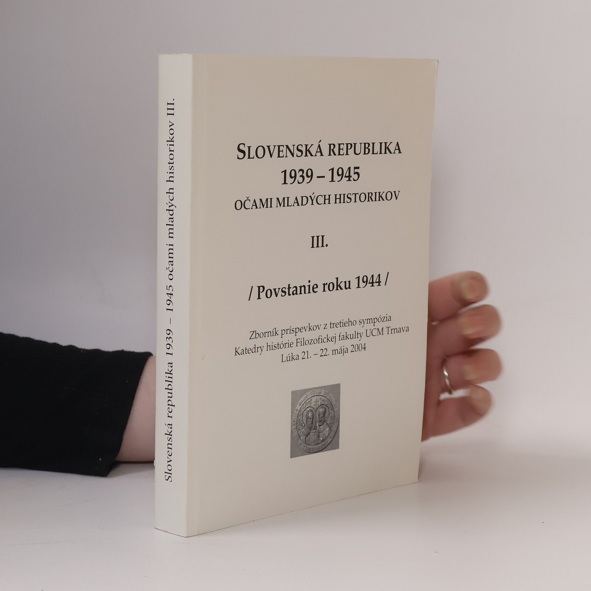 Slovenská republika 1939 - 1945 očami mladých historikov